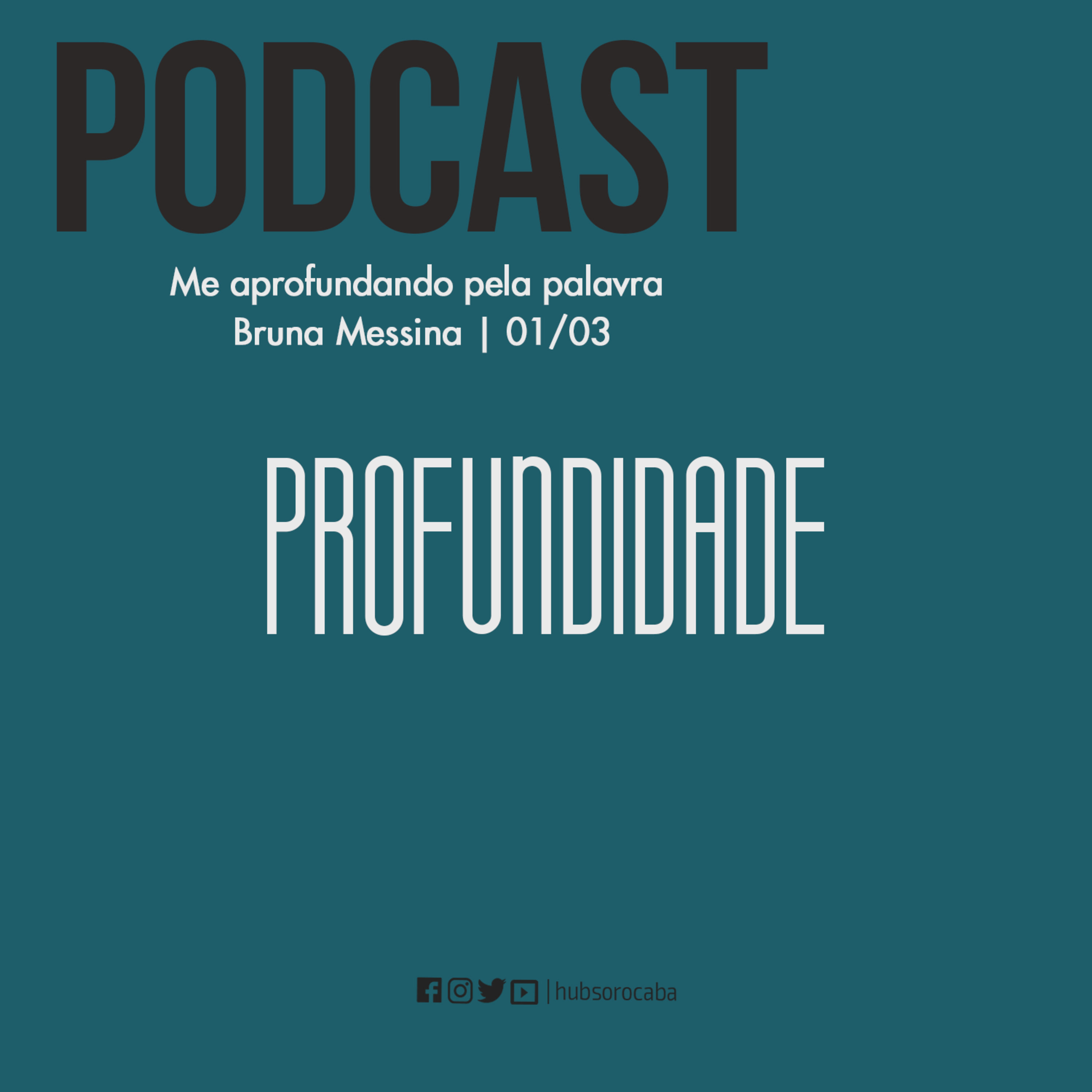Profundidade - Me aprofundando pela palavra | Bruna Messina 01/03/20 episode artwork