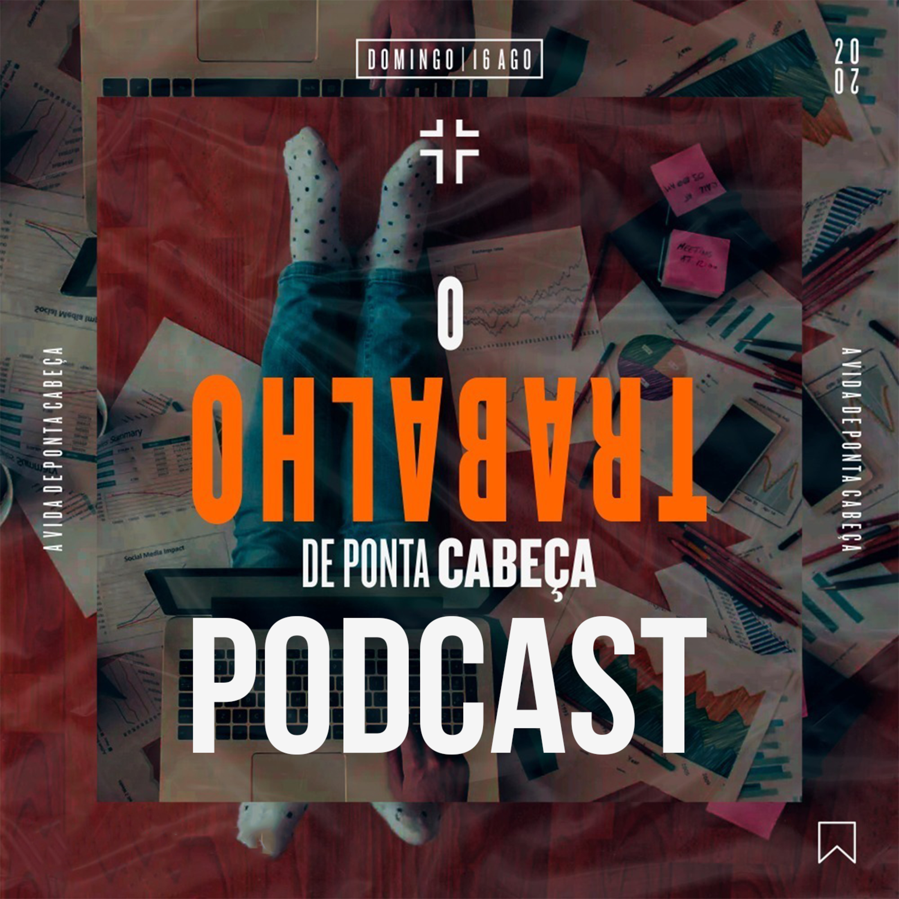 O Trabalho de ponta cabeça | Bruna Messina - 16.08.2020 episode artwork