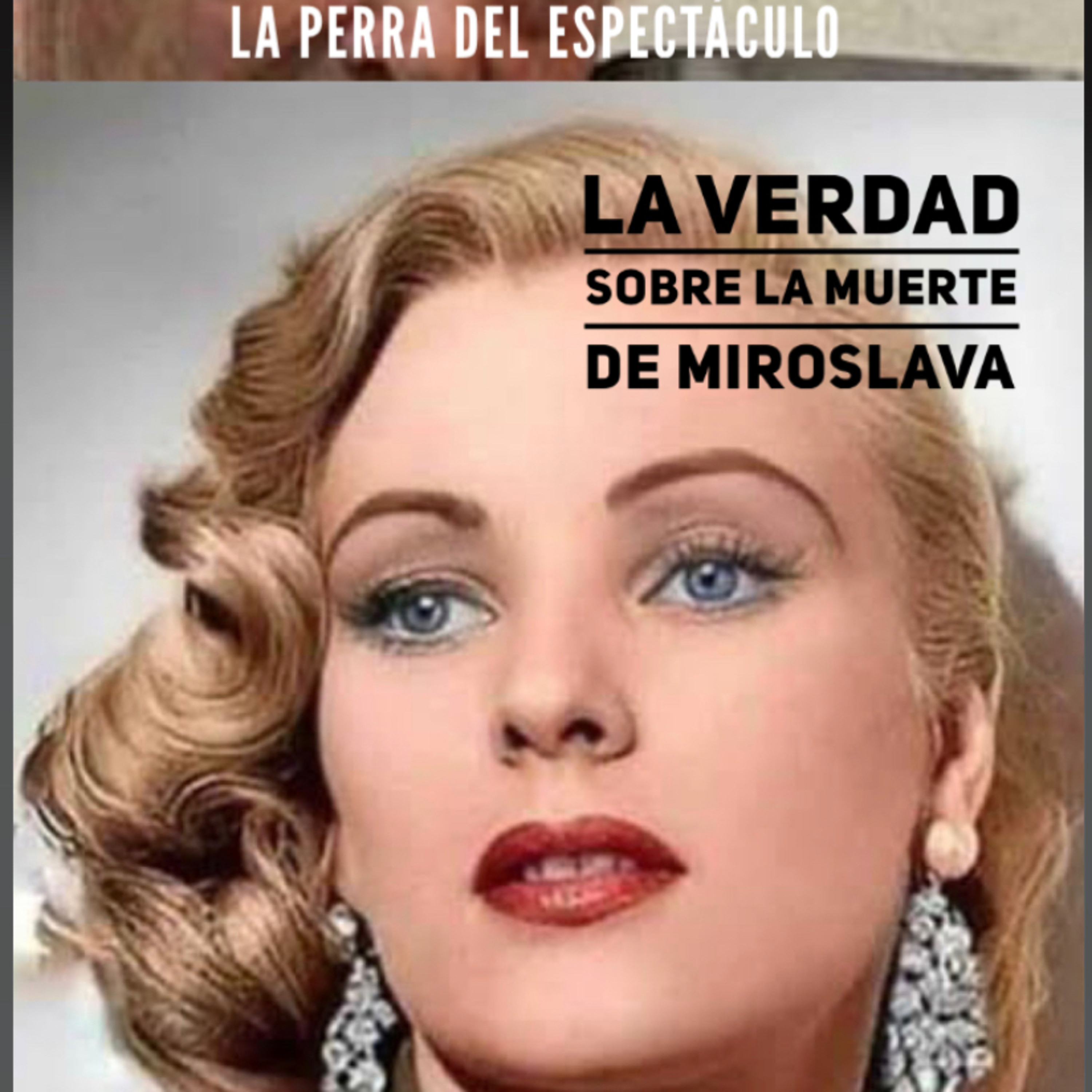 La Perra del Espectáculo