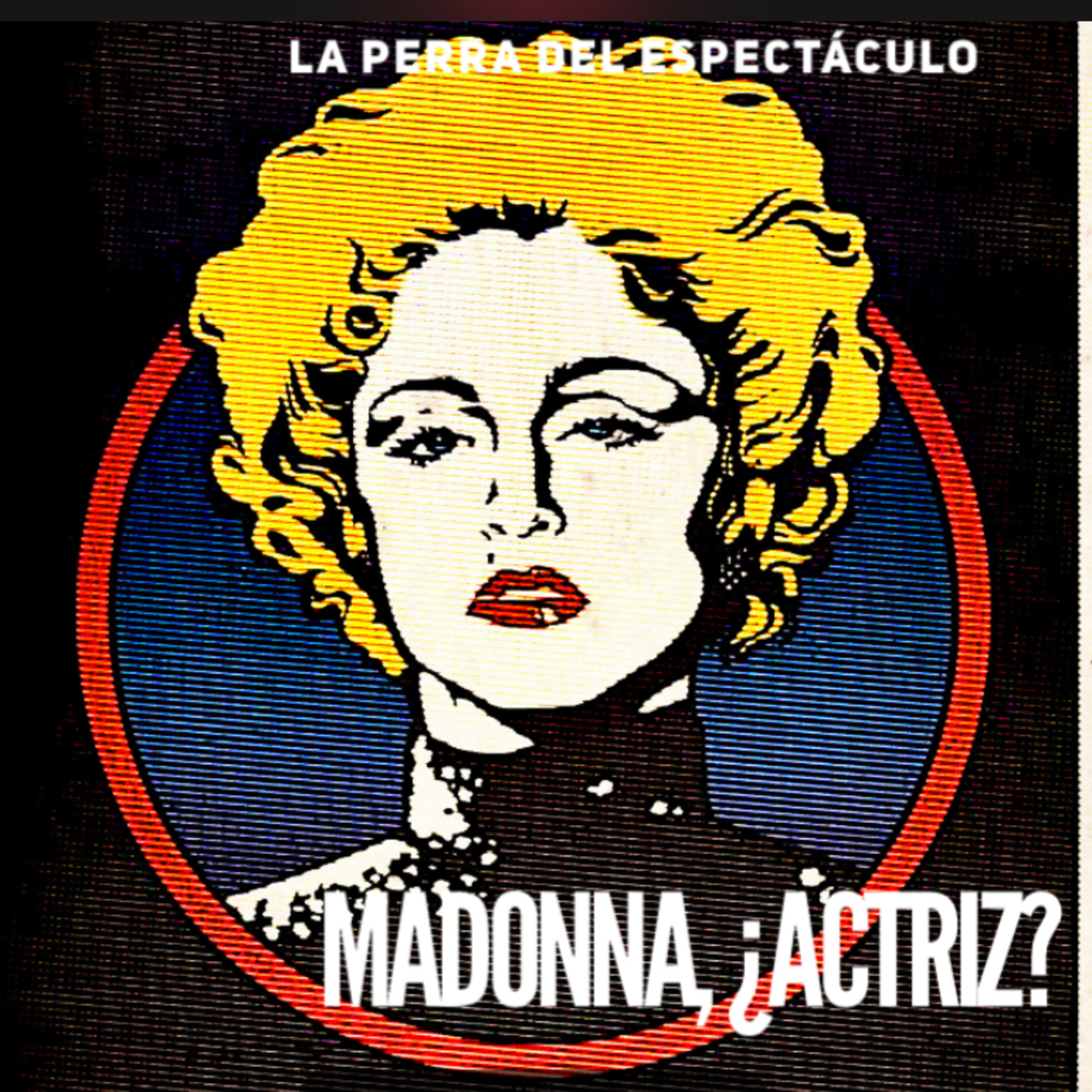 Madonna, ¿actriz? episode artwork