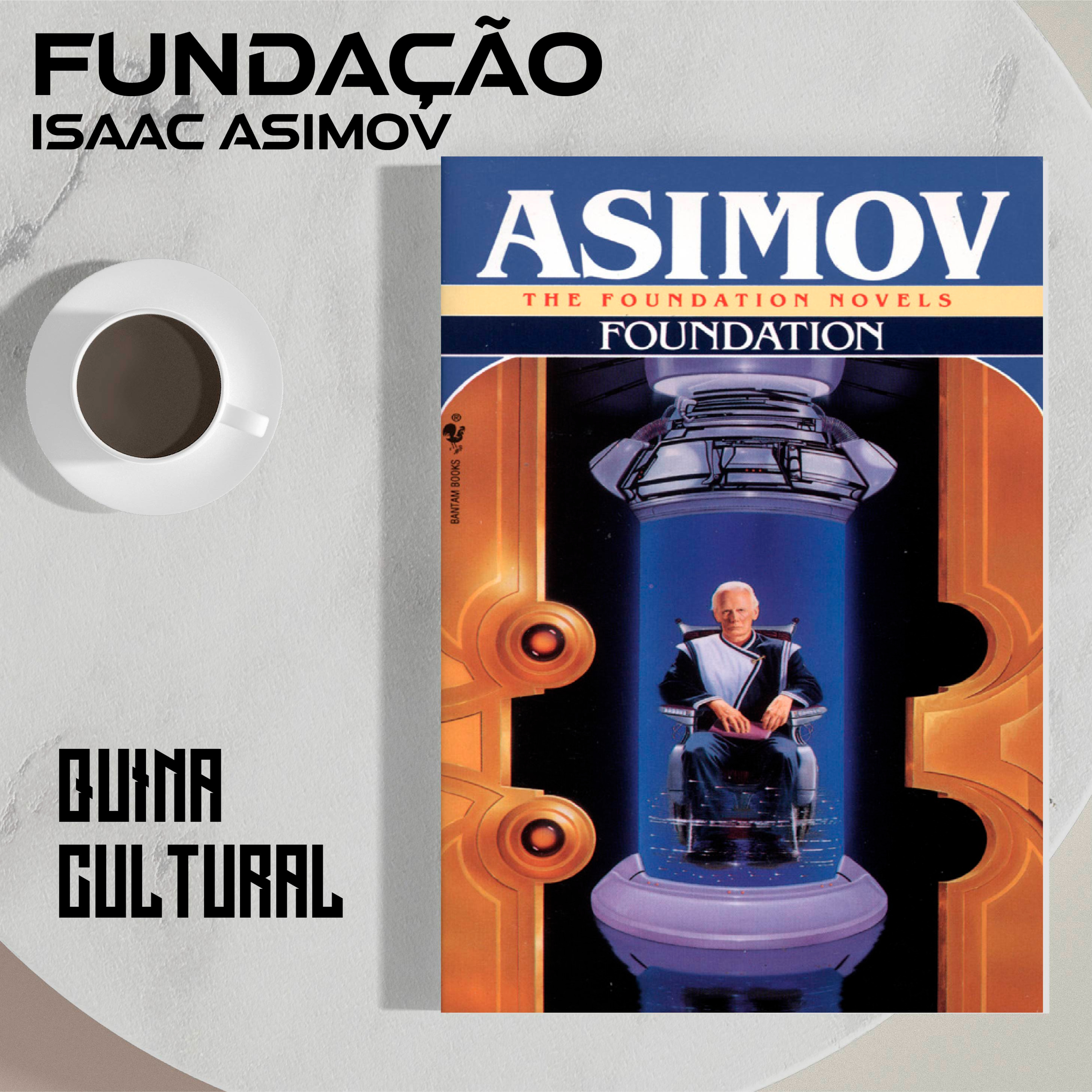 QUINA CULTURAL #01: FUNDAÇÃO - ISAAC ASIMOV episode artwork