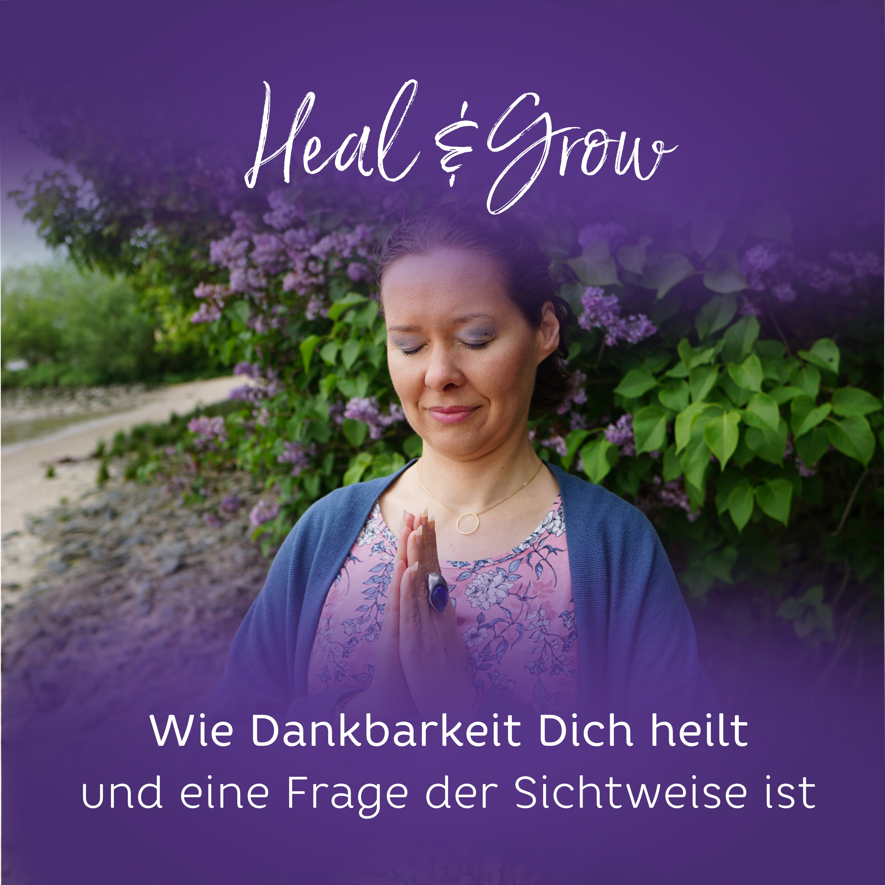 Heal and Grow