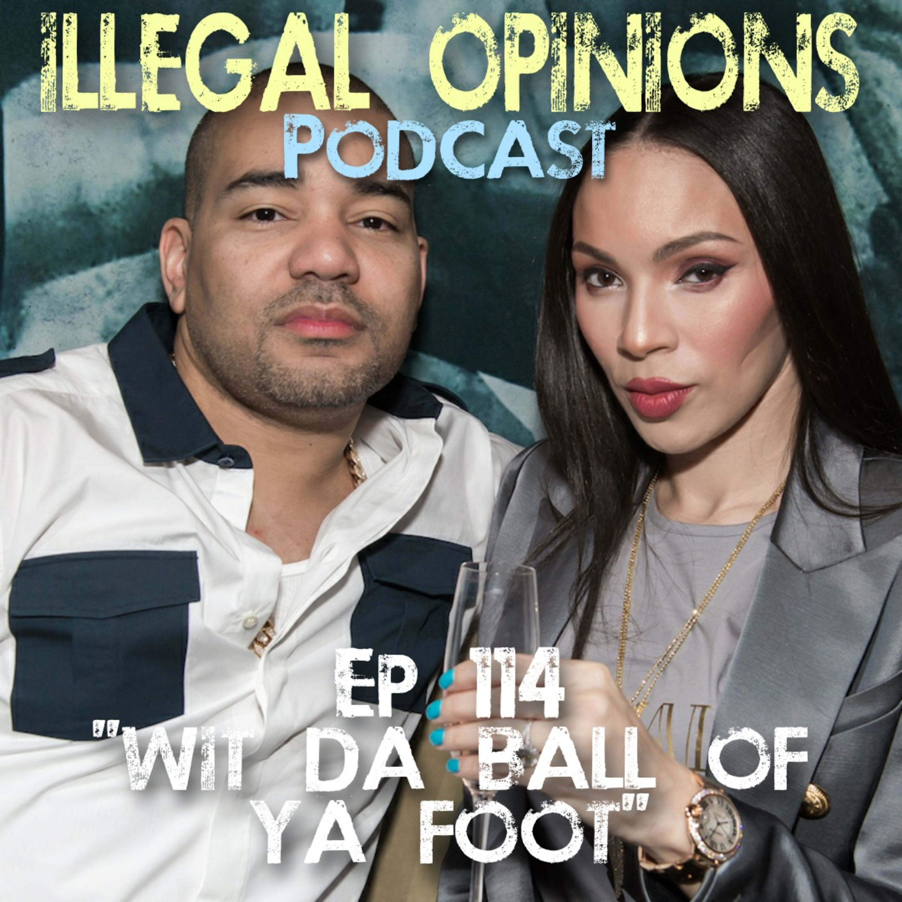 Ep 114: "Wit Da Ball Of Ya Foot" episode artwork