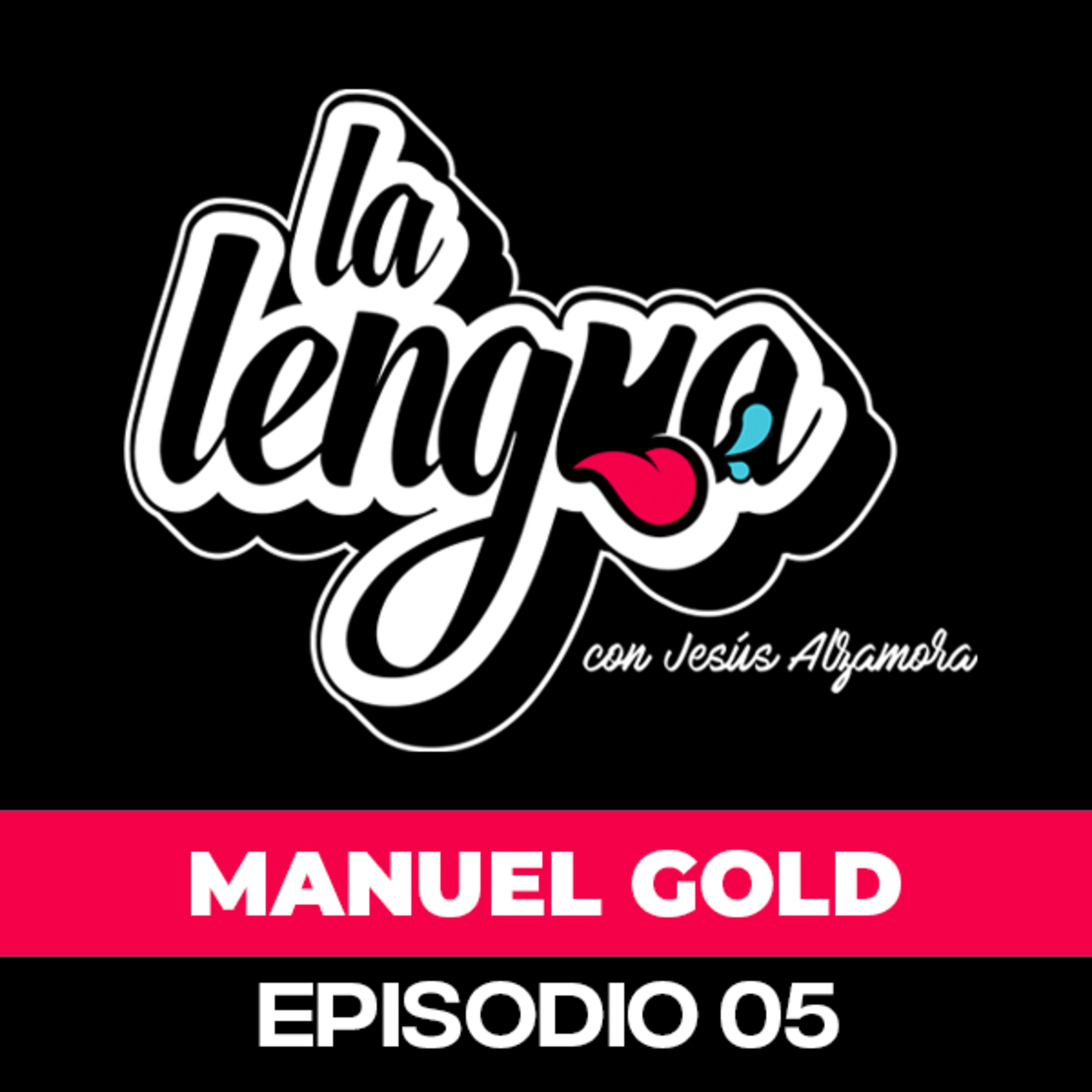 Manuel Gold soltó La Lengua episode artwork