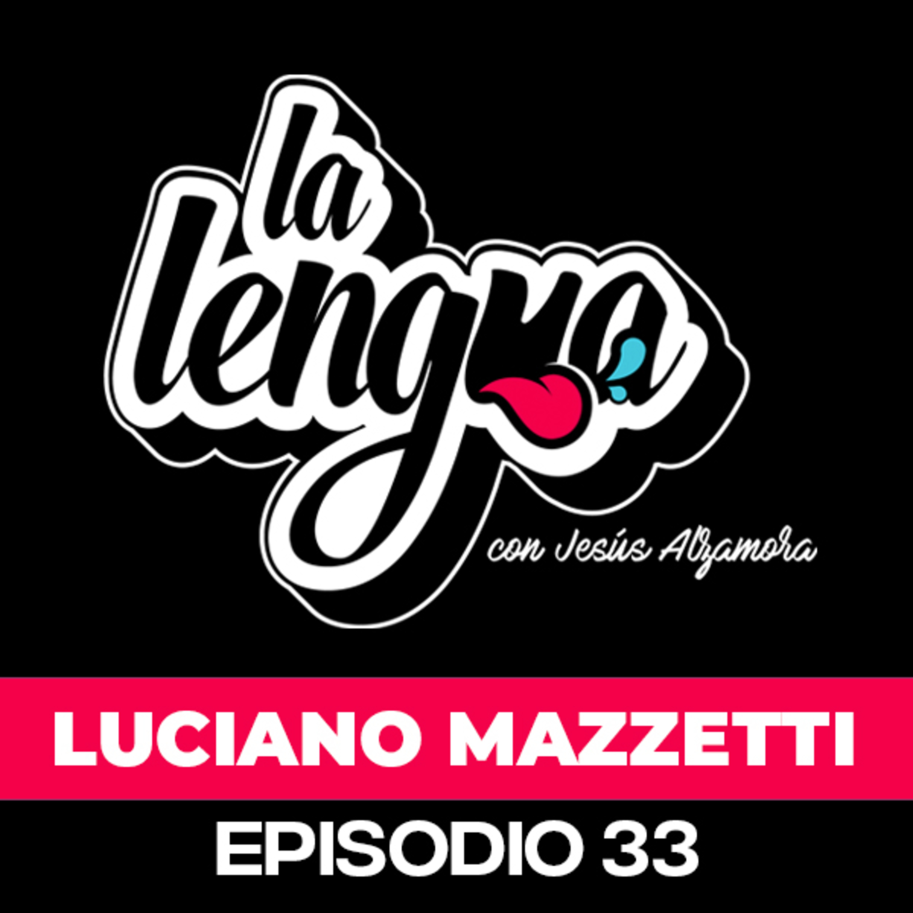 ME OFRECIERON SER GALÁN DE TELENOVELA - Luciano Mazzetti en La Lengua episode artwork