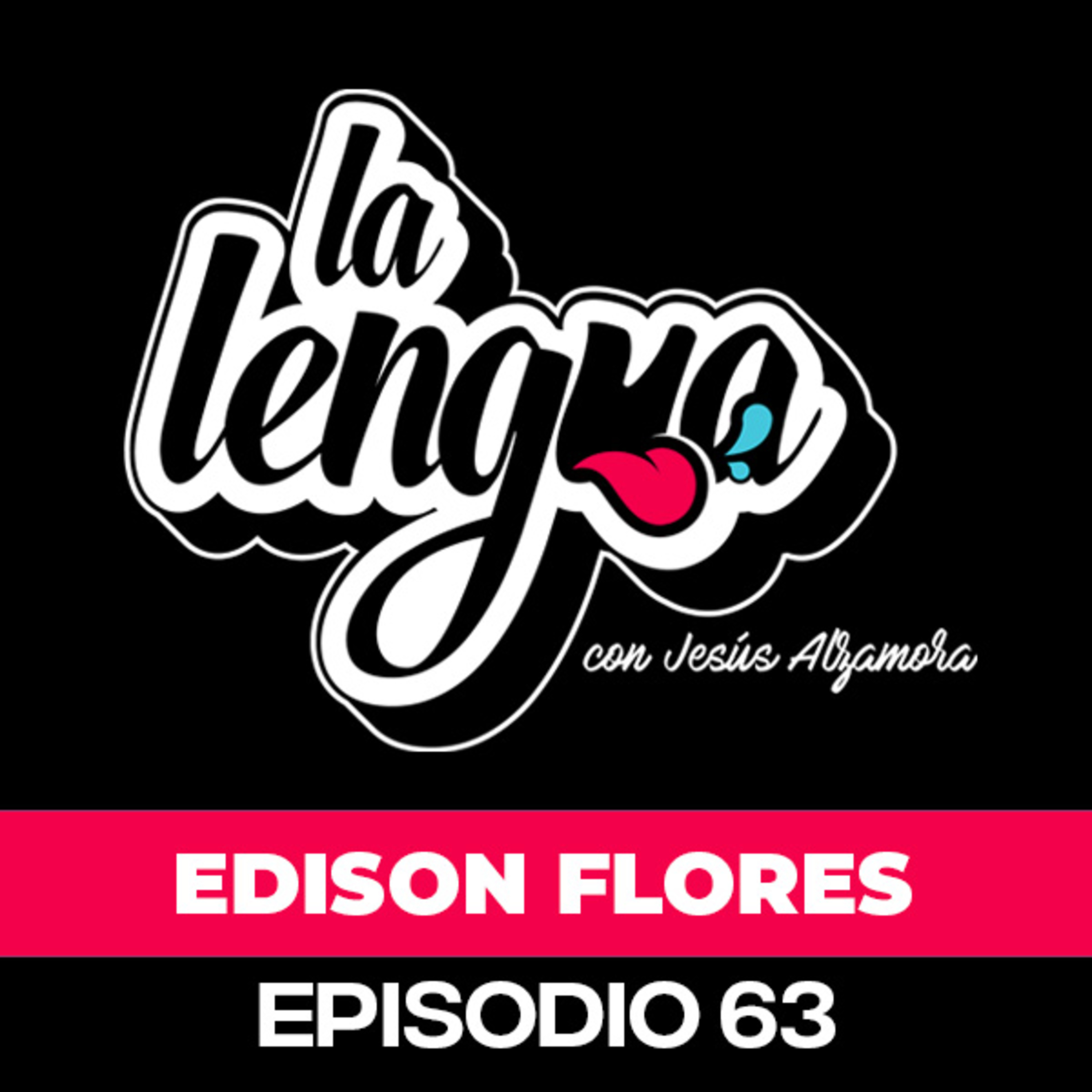 ASÍ CONOCÍ A MI ESPOSA, LA HERMANA DE MI AMIGO - Edison Flores en La Lengua episode artwork
