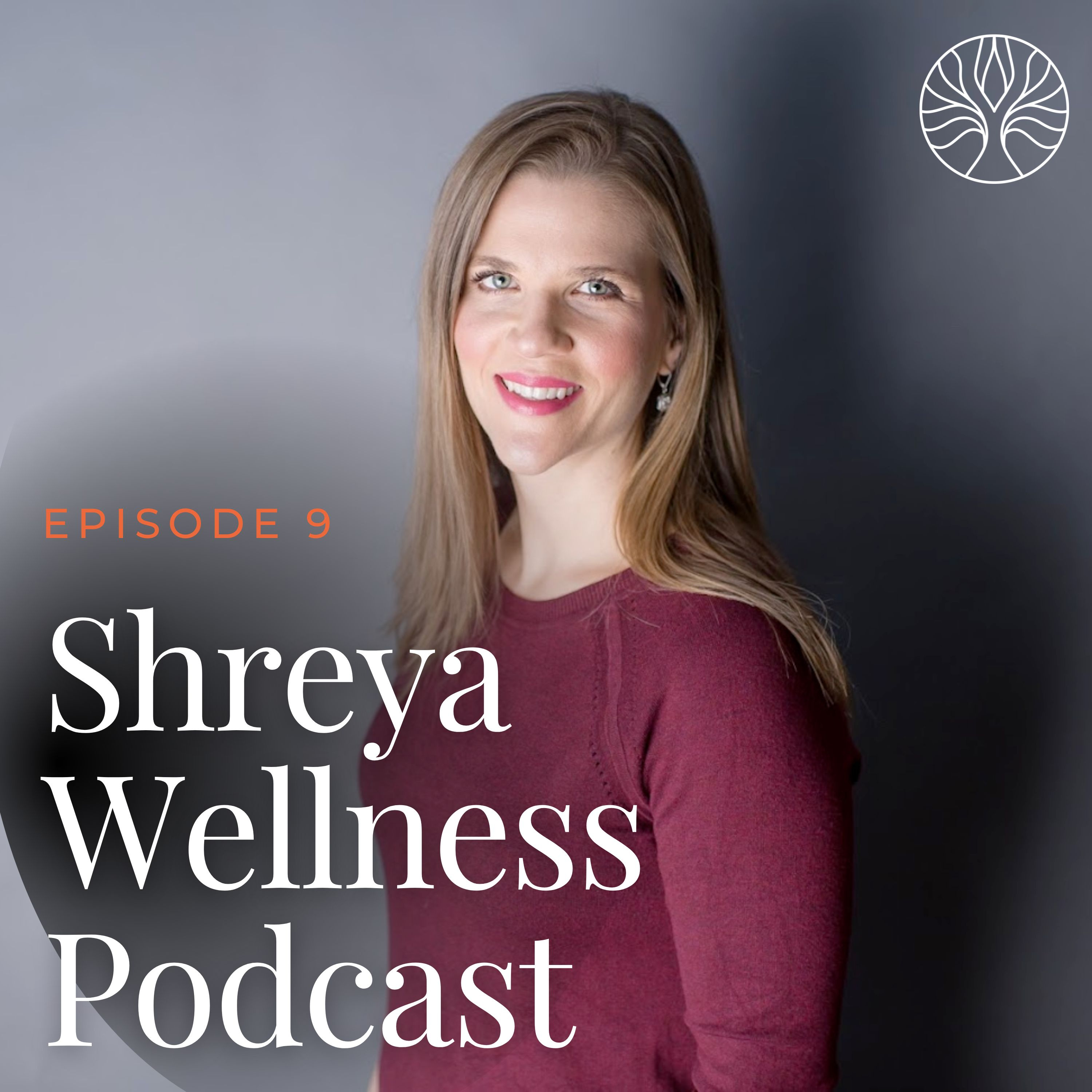 Shreya Wellness Podcast