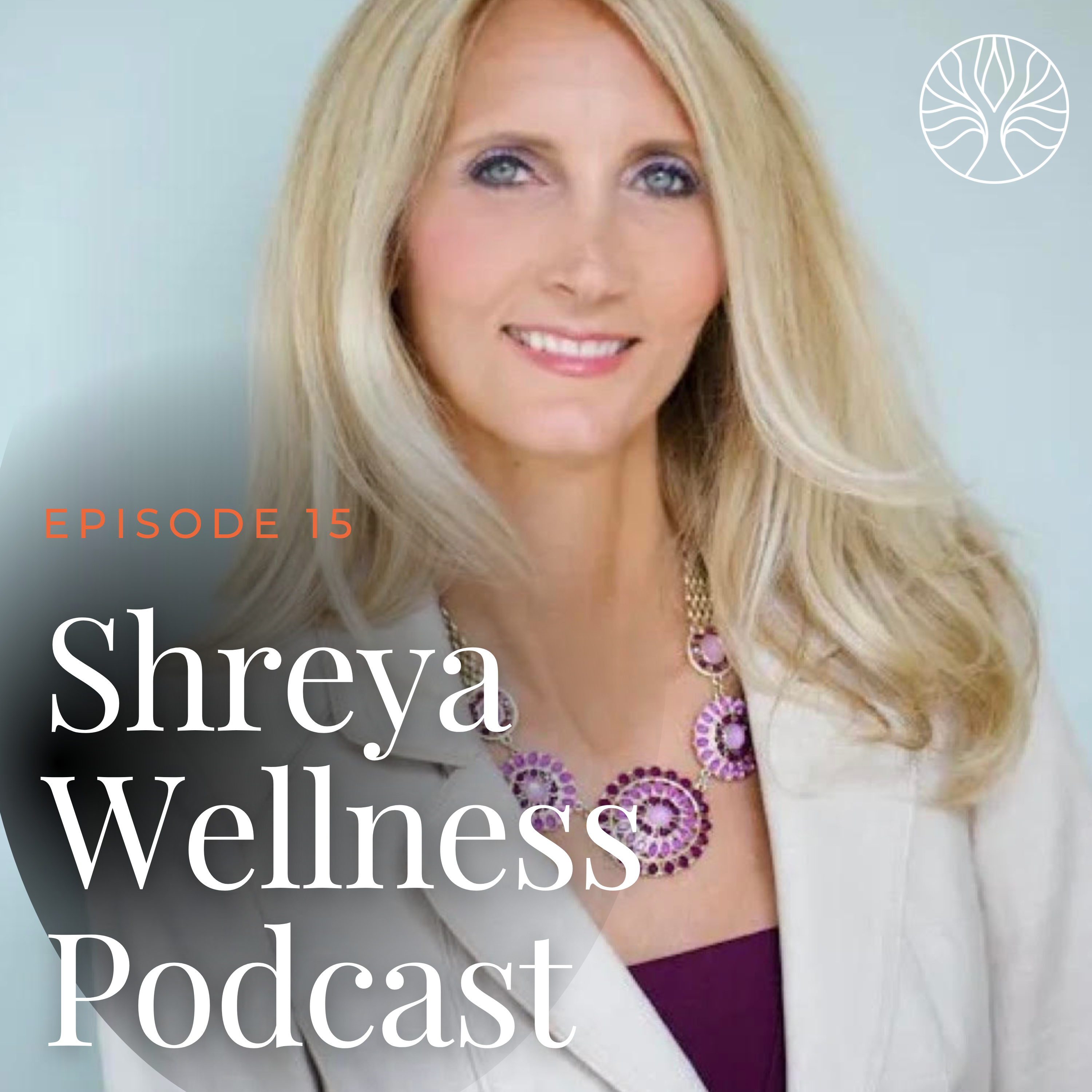 Shreya Wellness Podcast