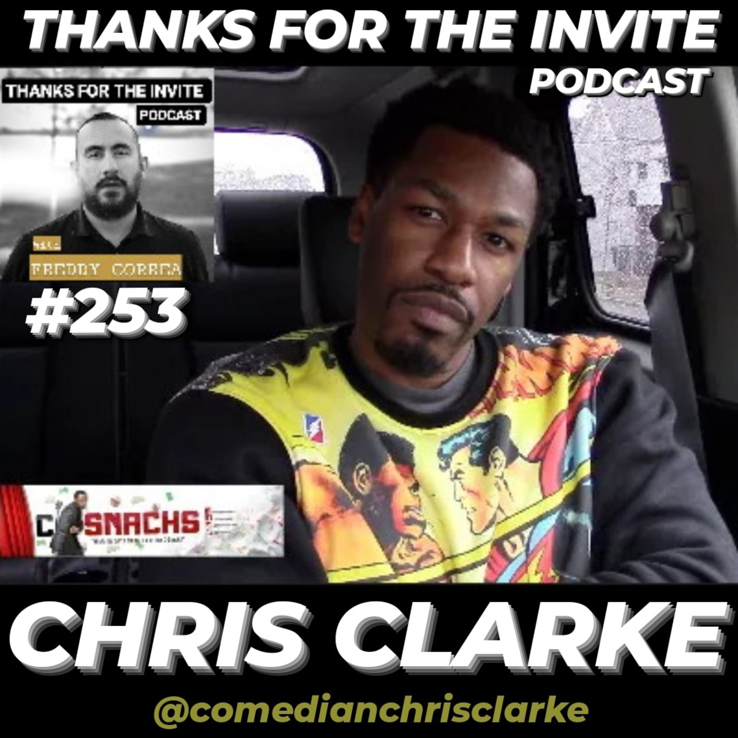 #253 TFTI with Freddy Correa - Chris Csnacks Clarke @comedianchrisclarke episode artwork