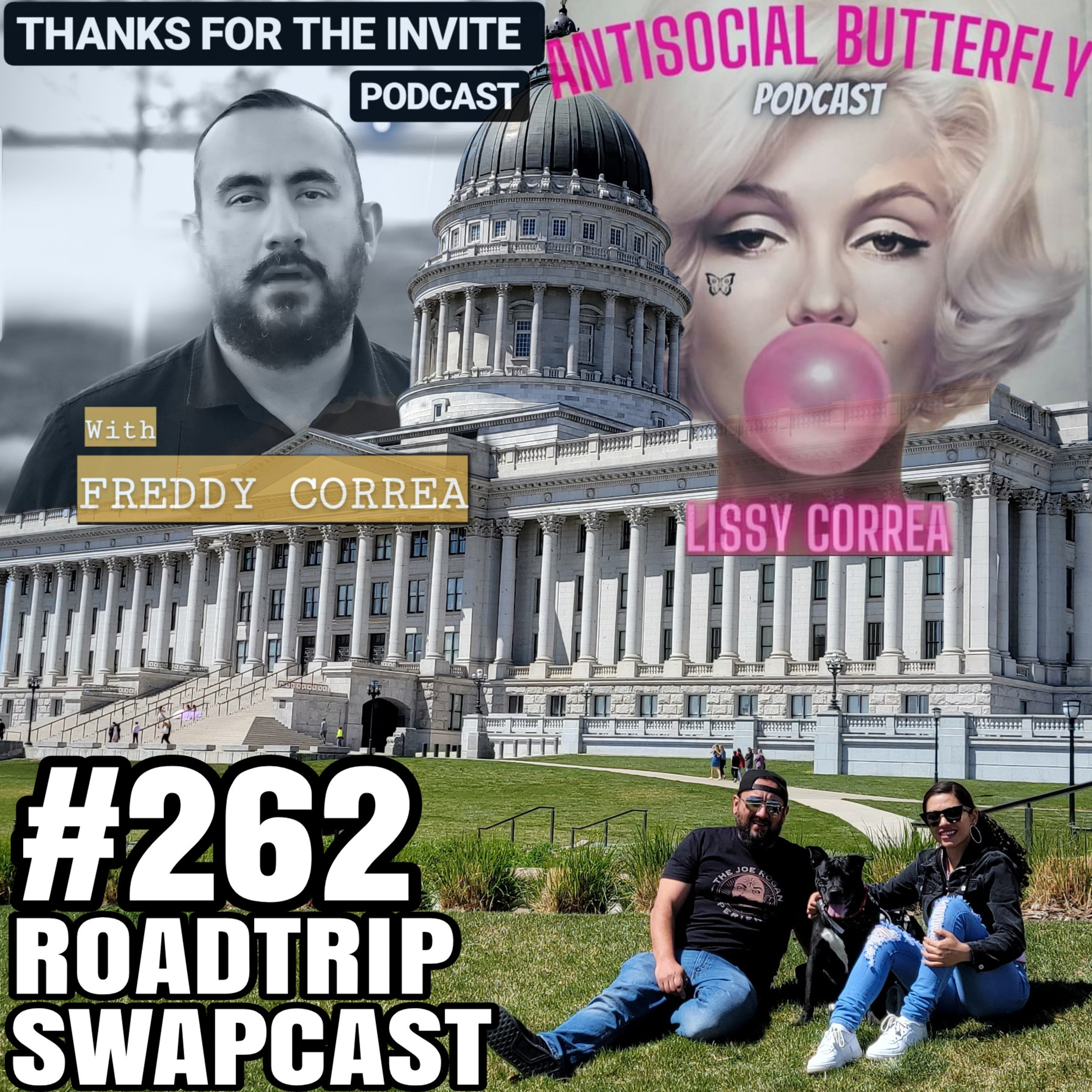 #262 TFTI with Freddy Correa - Our Trip to Utah to go see Mark Mormon - A Swapcast with Lissy Correa's Antisocial Butterfly Podcast episode artwork