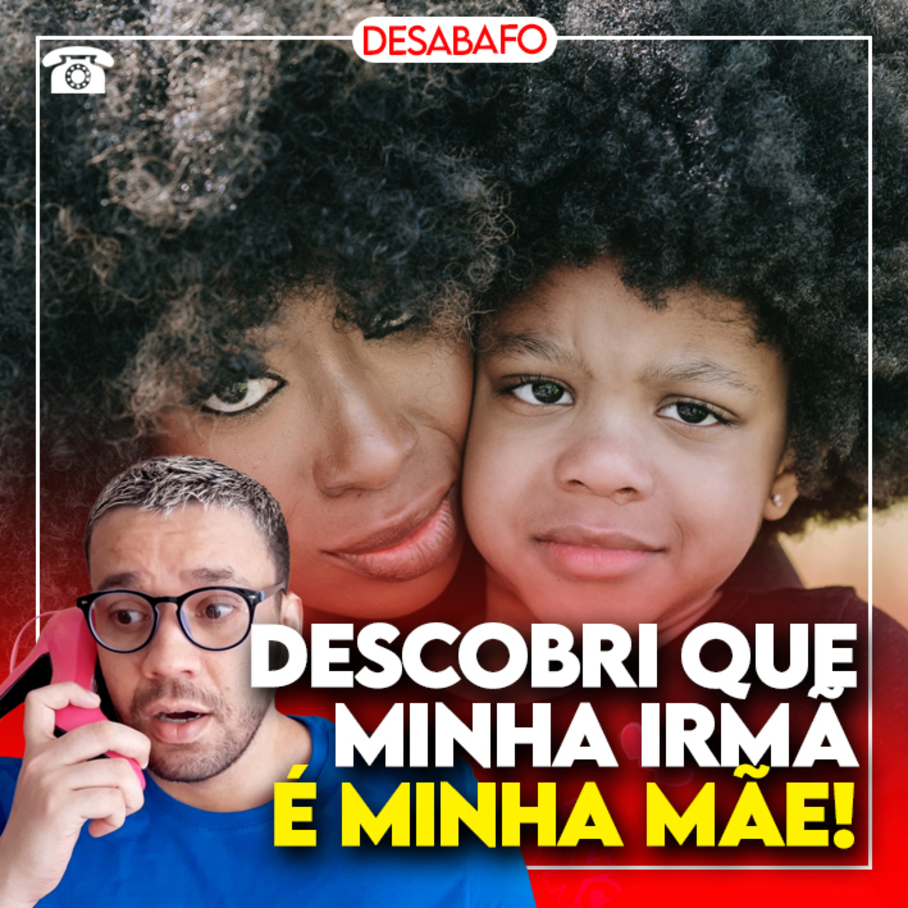 Descobri que minha IRMÃ é minha MÃE!