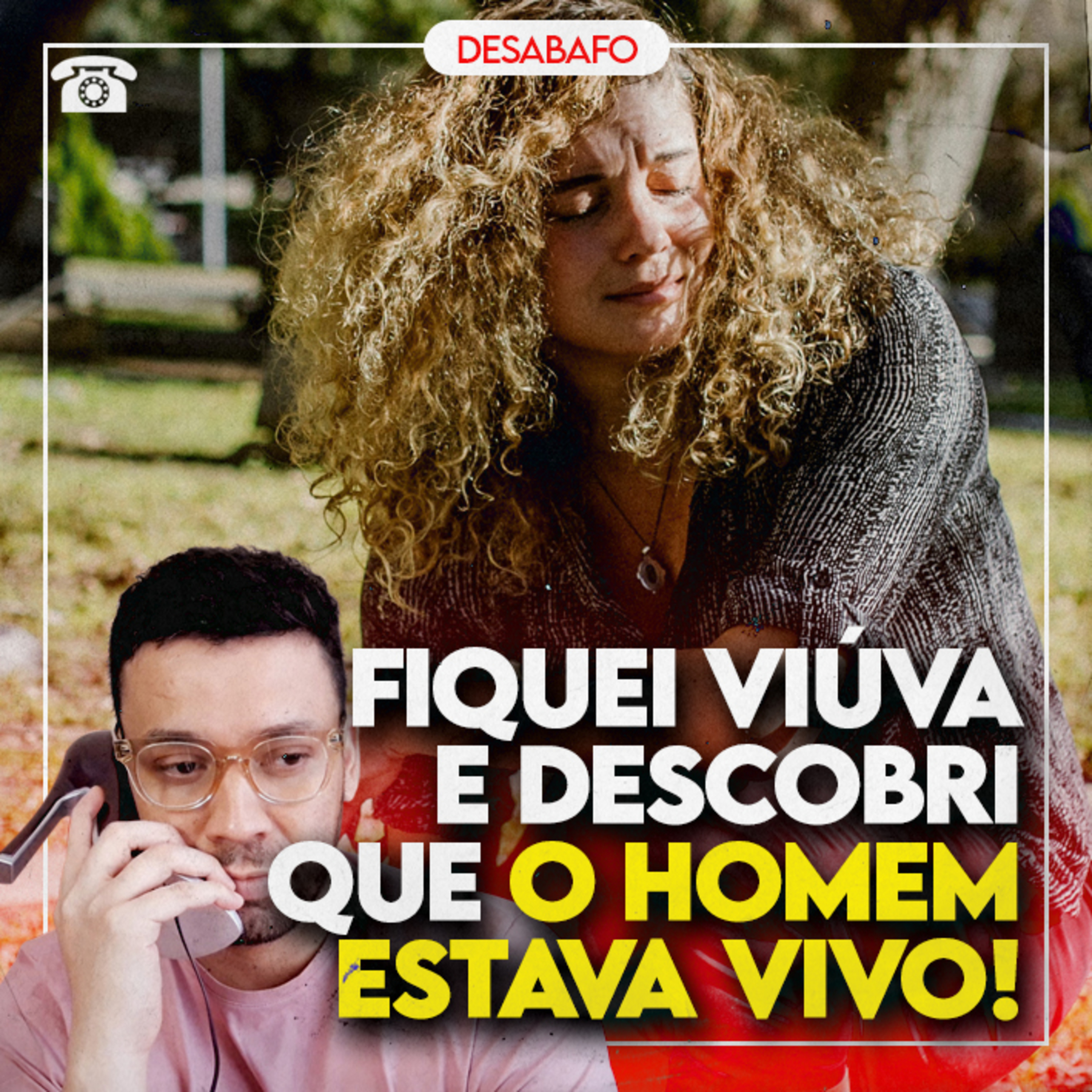 Fiquei VIÚVA e DESCOBRI que o homem estava VIVO!