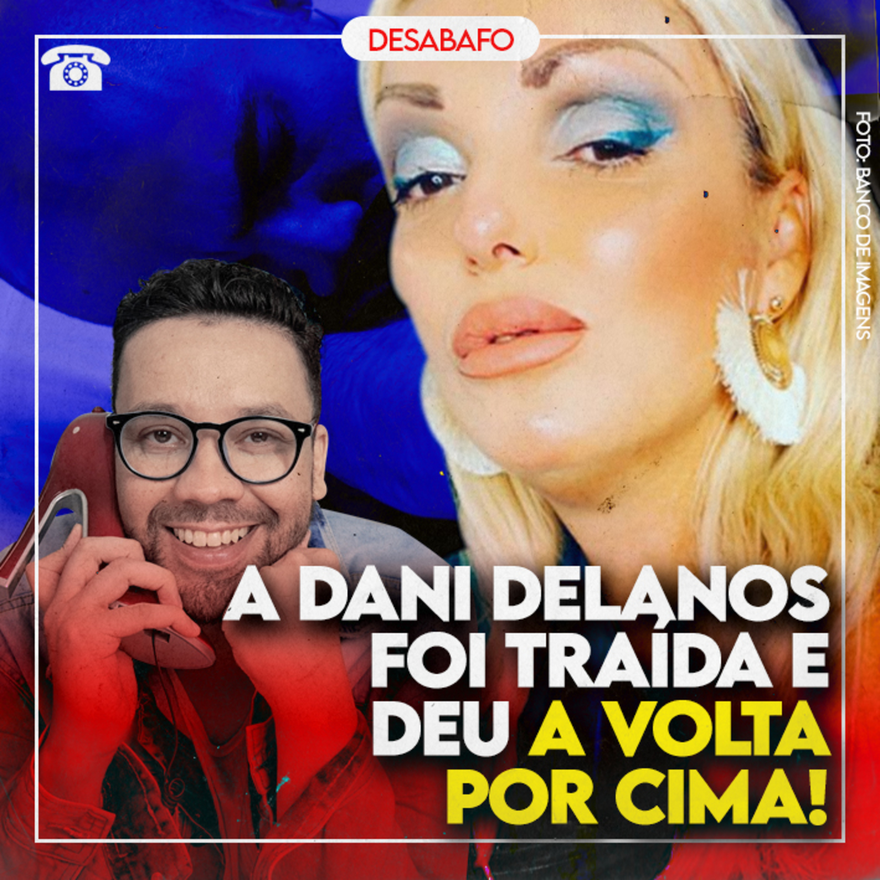 A DANI DELANOS foi TRAÍDA e deu a VOLTA POR CIMA no PONTO FRACO dele