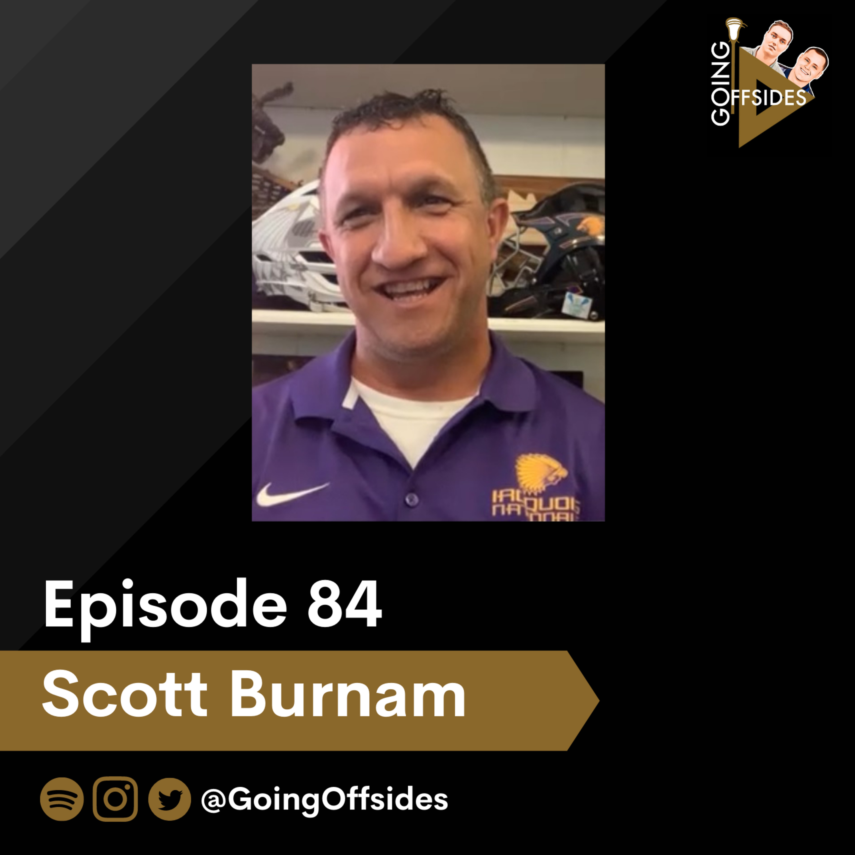 Scott Burnam, Cornell '91, 5x Iroquois National Player and 2x coach, and Japanese Movie Star? episode artwork