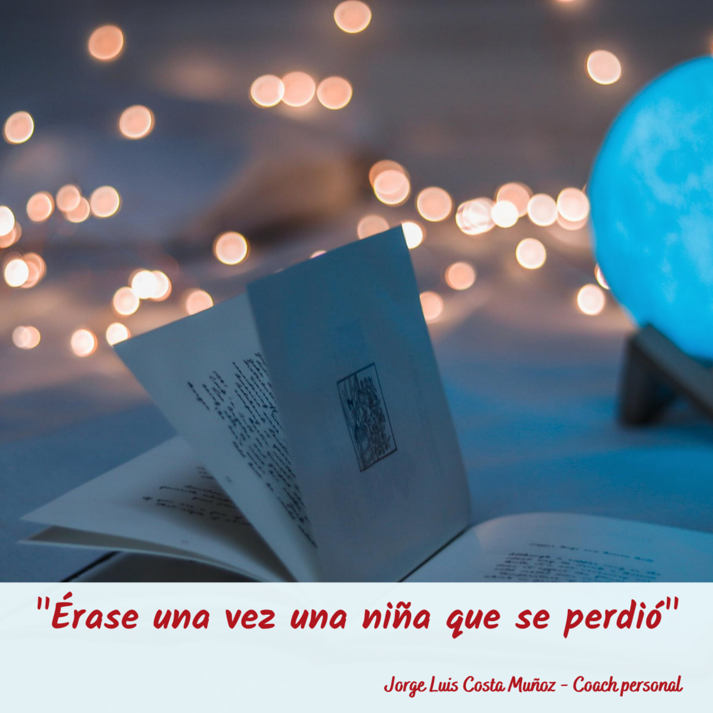 CUENTO / ÉRASE UNA VEZ UNA NIÑA QUE SE PERDIÓ