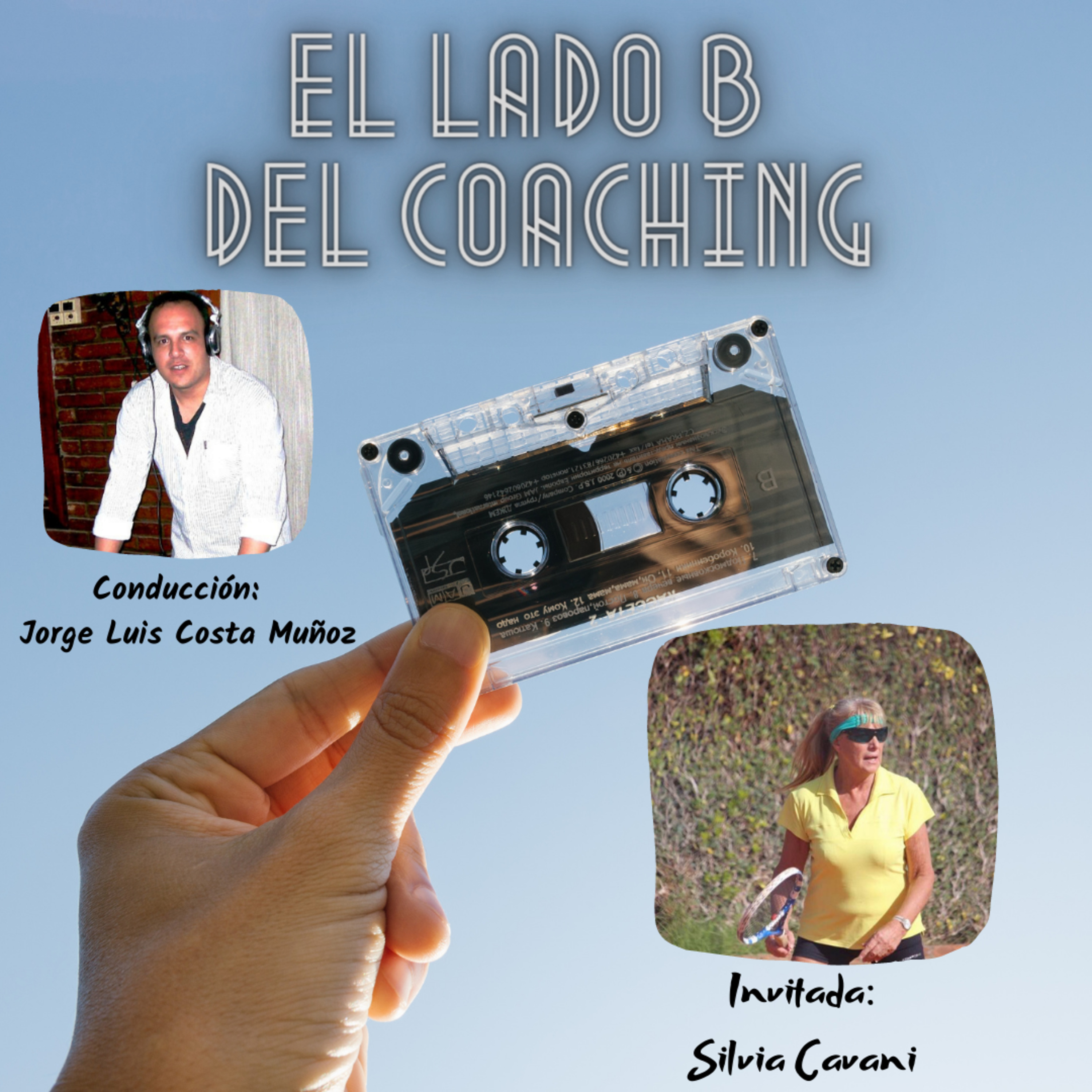 El lado B del coaching / Invitada de hoy: Silvia Cavani (Coach deportiva)