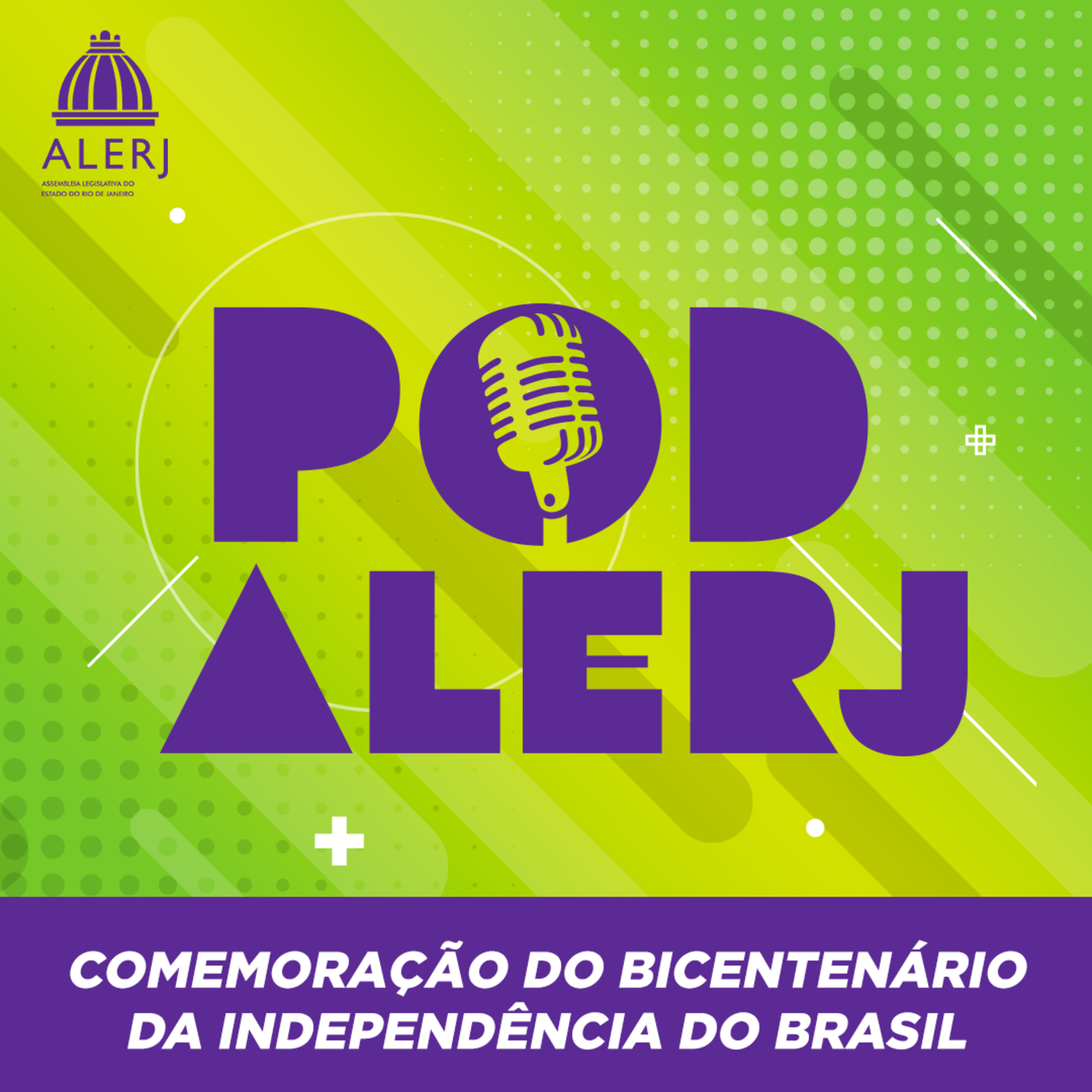 Pod Alerj #114 - Comemoração do Bicentenário da Independência do Brasil episode artwork