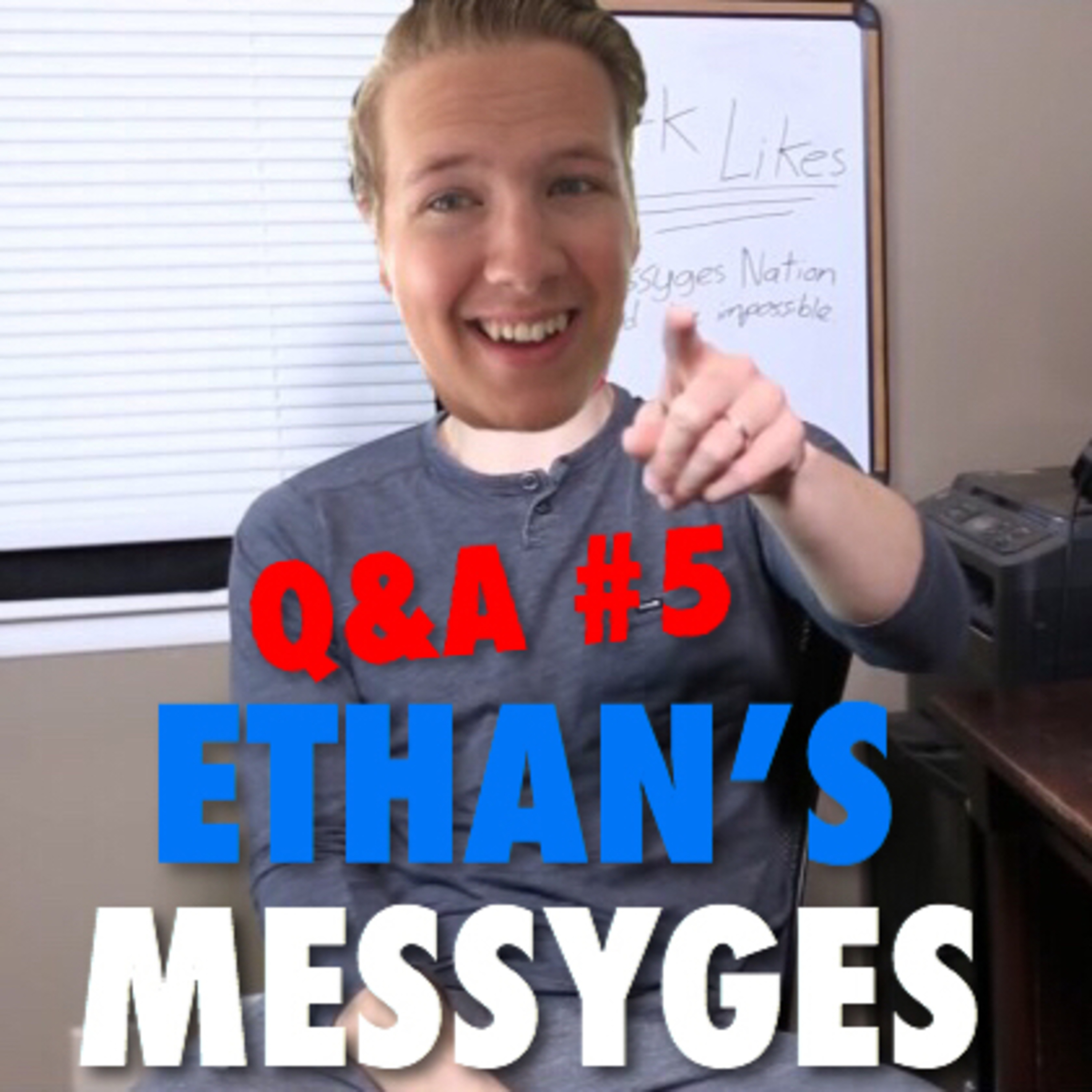 Ethan’s Messyges 🐄 | Q&A #5 episode artwork