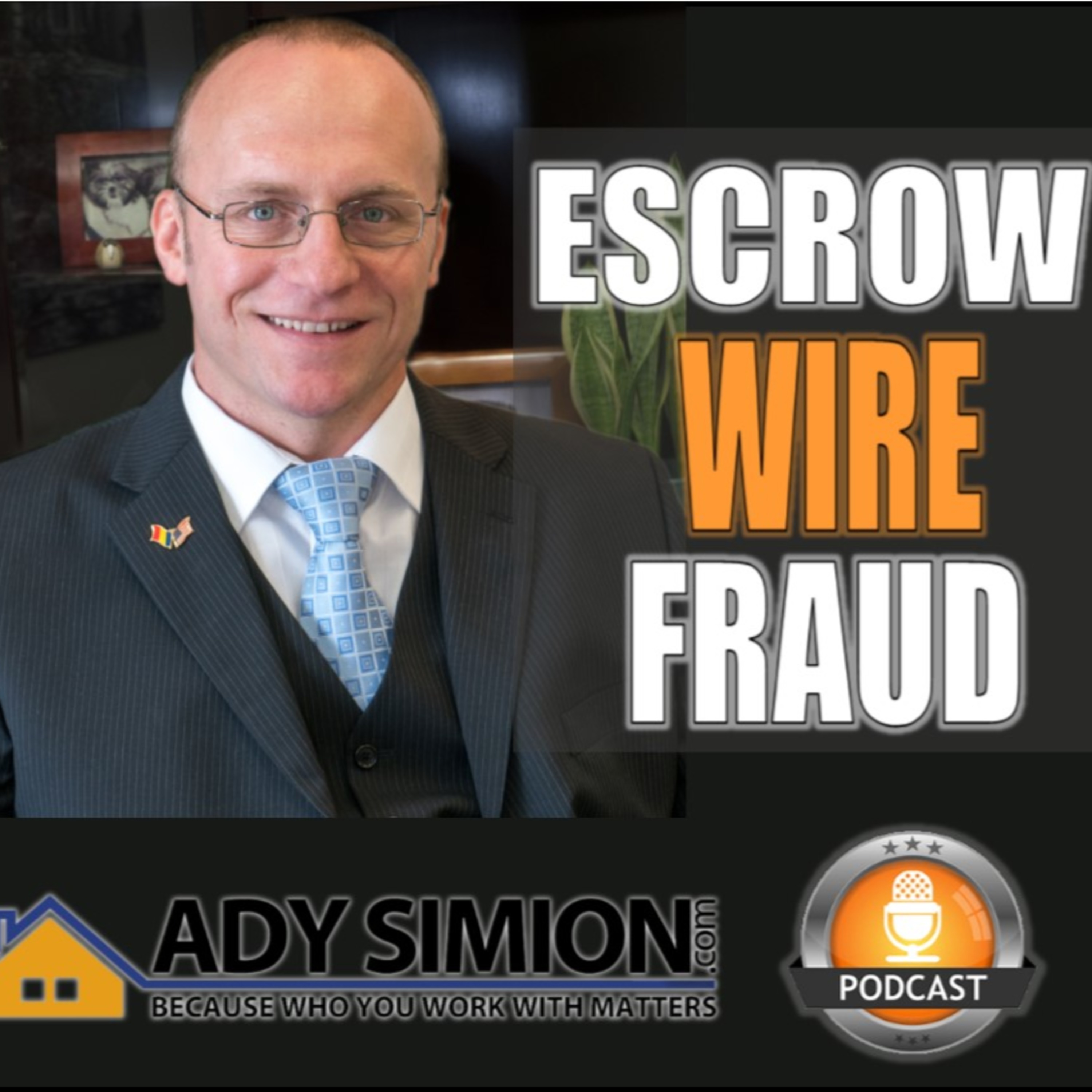 Episode 16 - Escrow Wire Fraud episode artwork