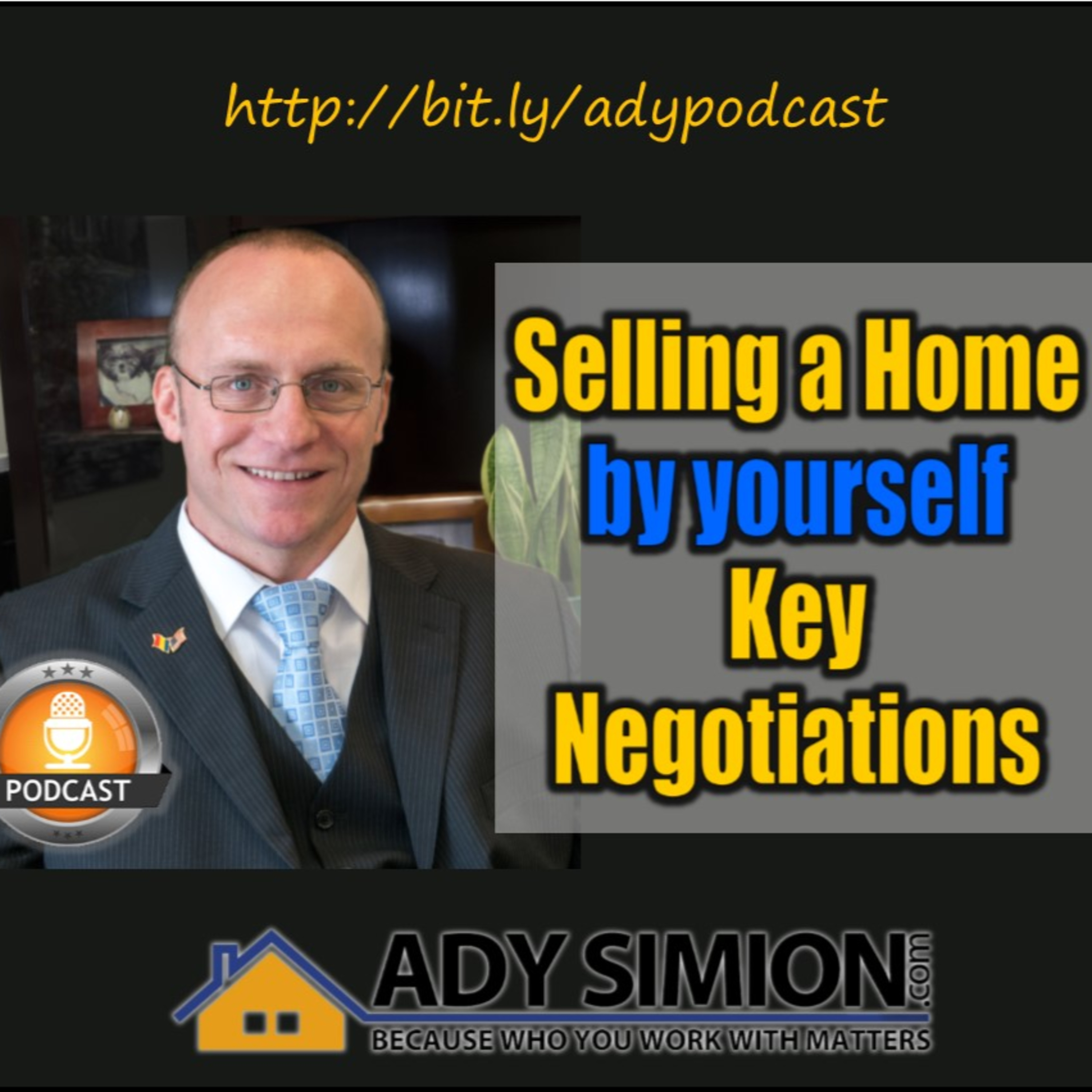Episode 47 - 9 Key Negotiation Steps You Should Be Aware When Selling a Home by Yourself episode artwork