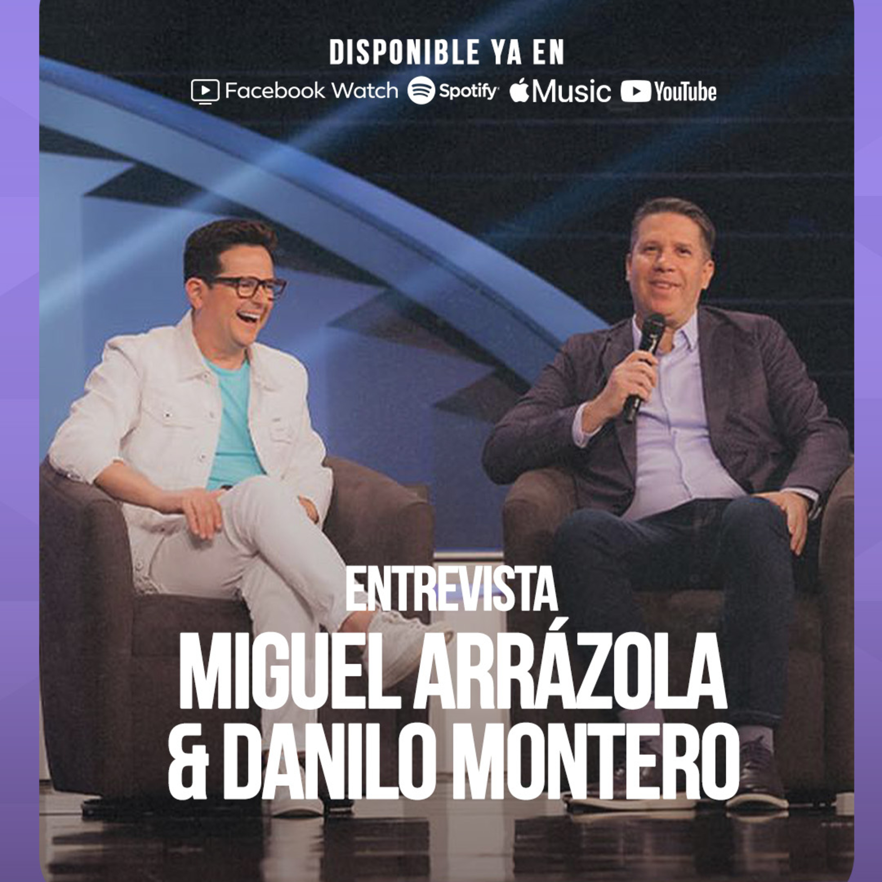 Entrevista a @MIGUEL ARRAZOLA & Danilo Montero episode artwork