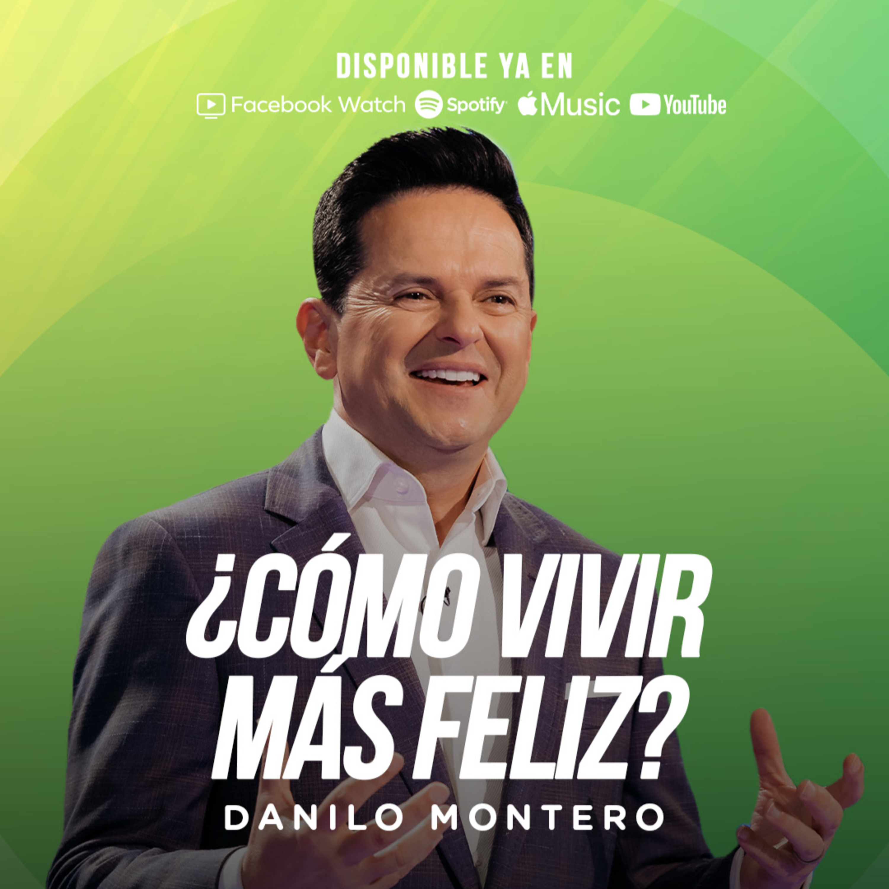 ¿Cómo vivir más feliz? - Danilo Montero | Prédicas Cristianas 2023 episode artwork