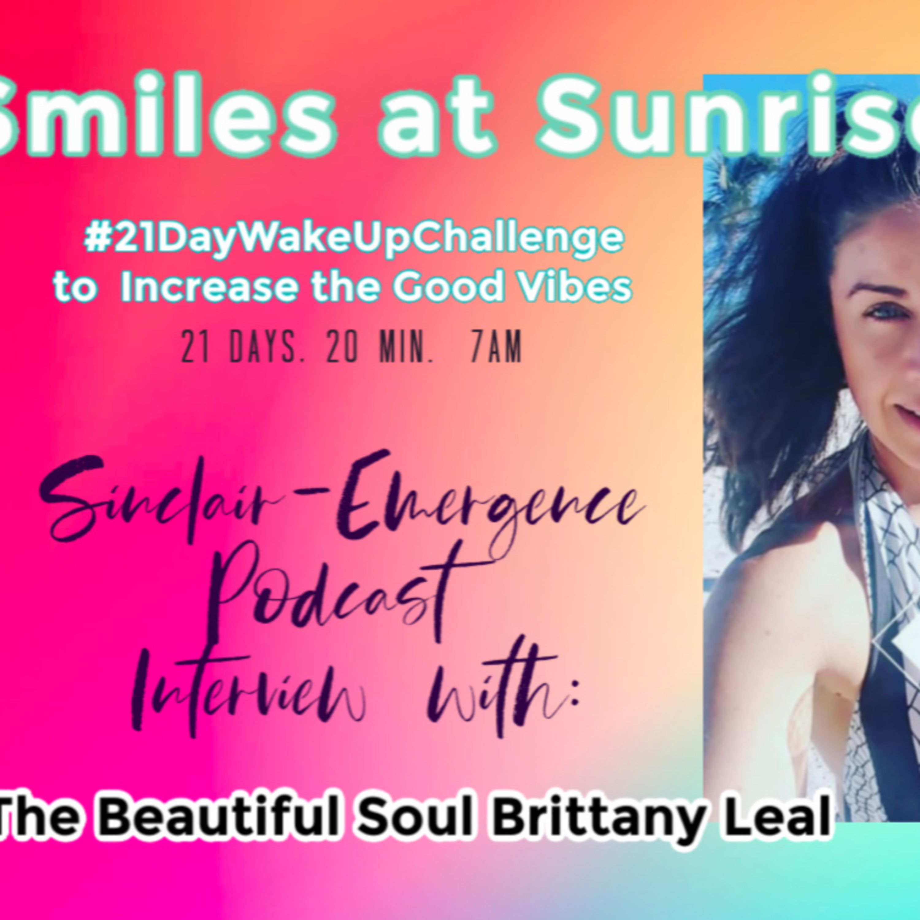 Smiles at Sunrise Oils and Meditation with Brittany Leal episode artwork