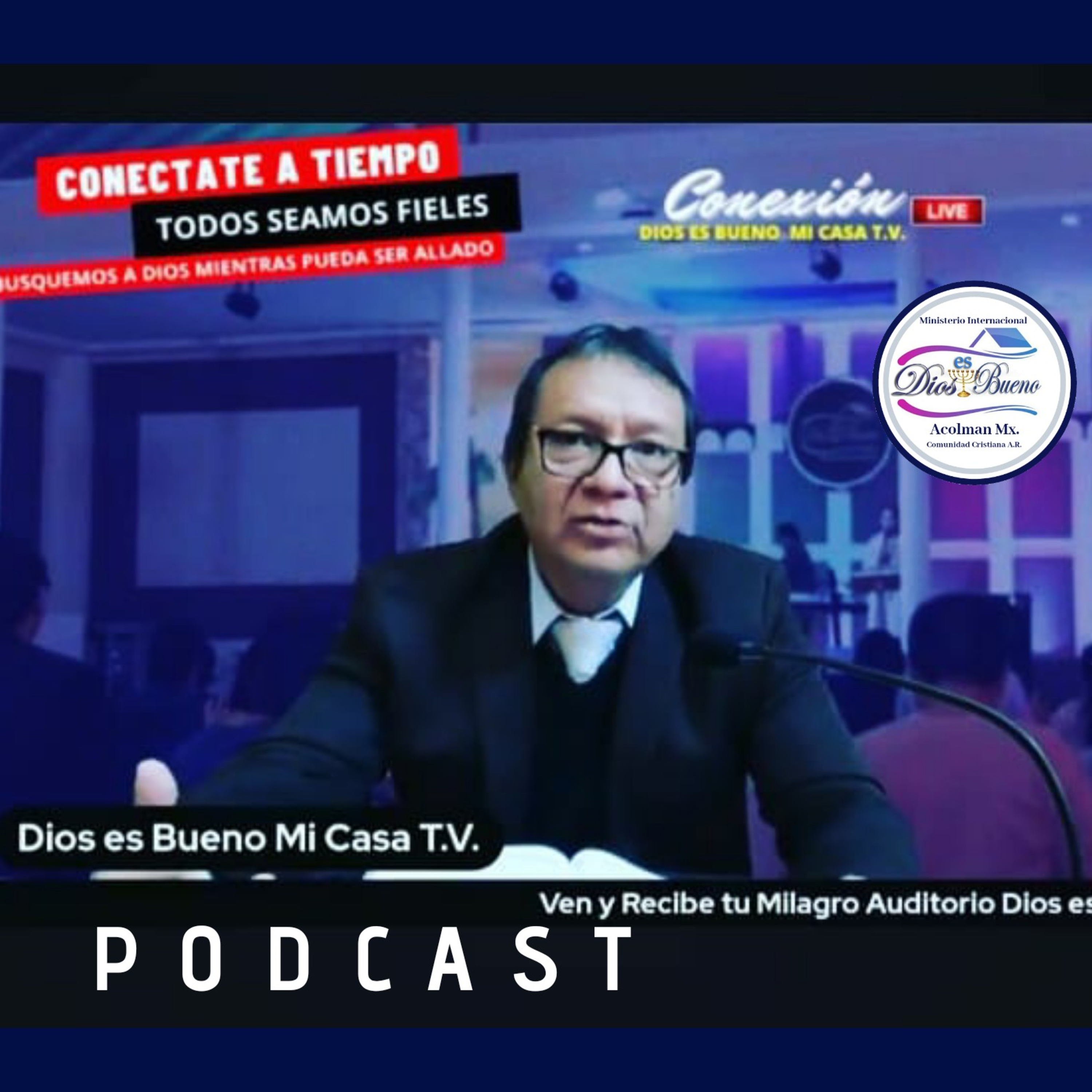 Dios es Bueno Mi Casa T.V.