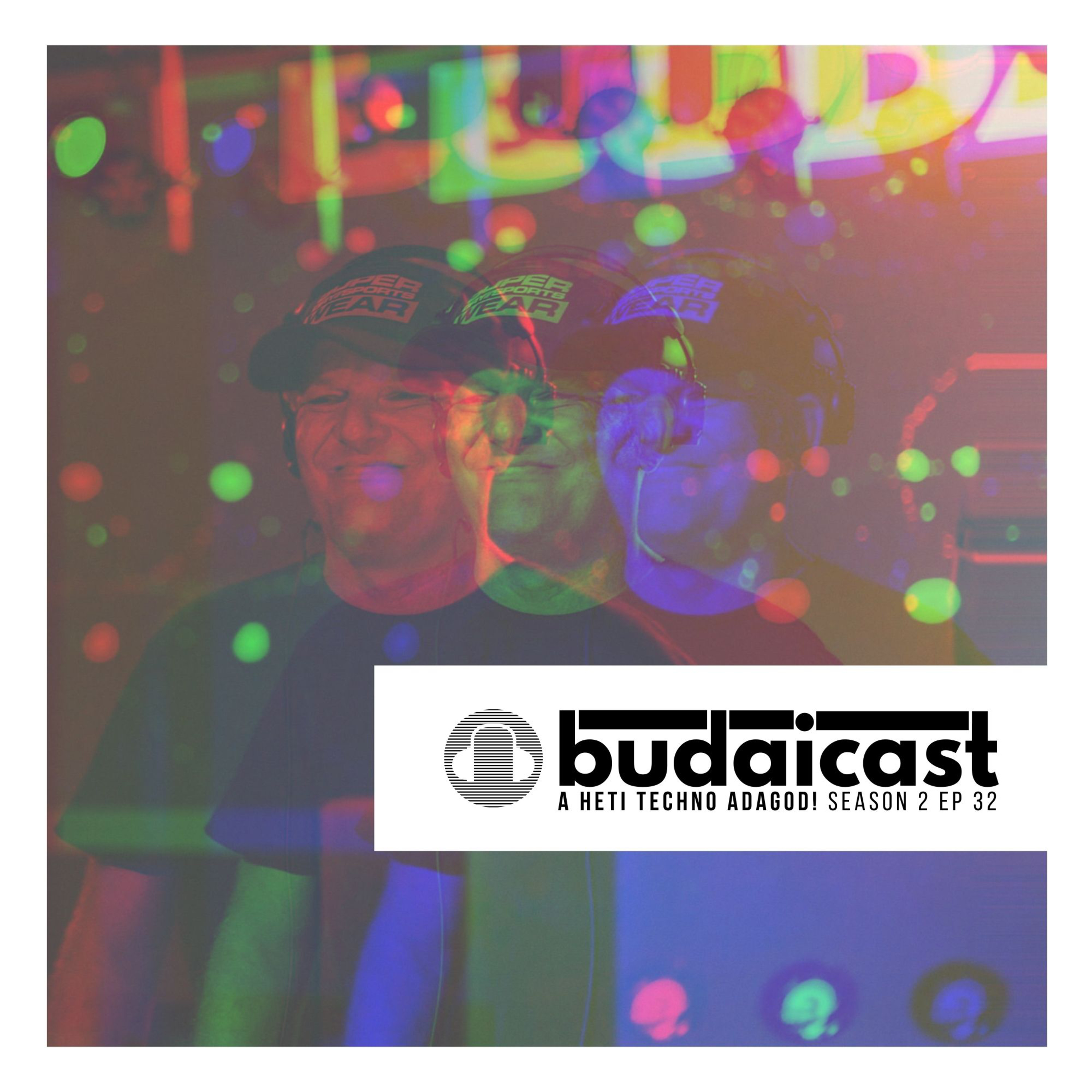 DJ Budai - Budaicast S2 E32 episode artwork