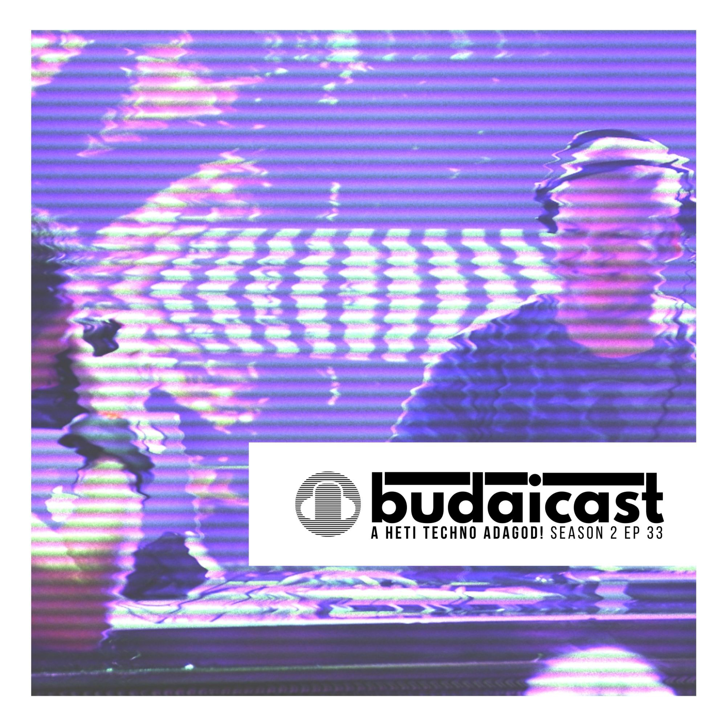 DJ Budai - Budaicast S2 E33 episode artwork