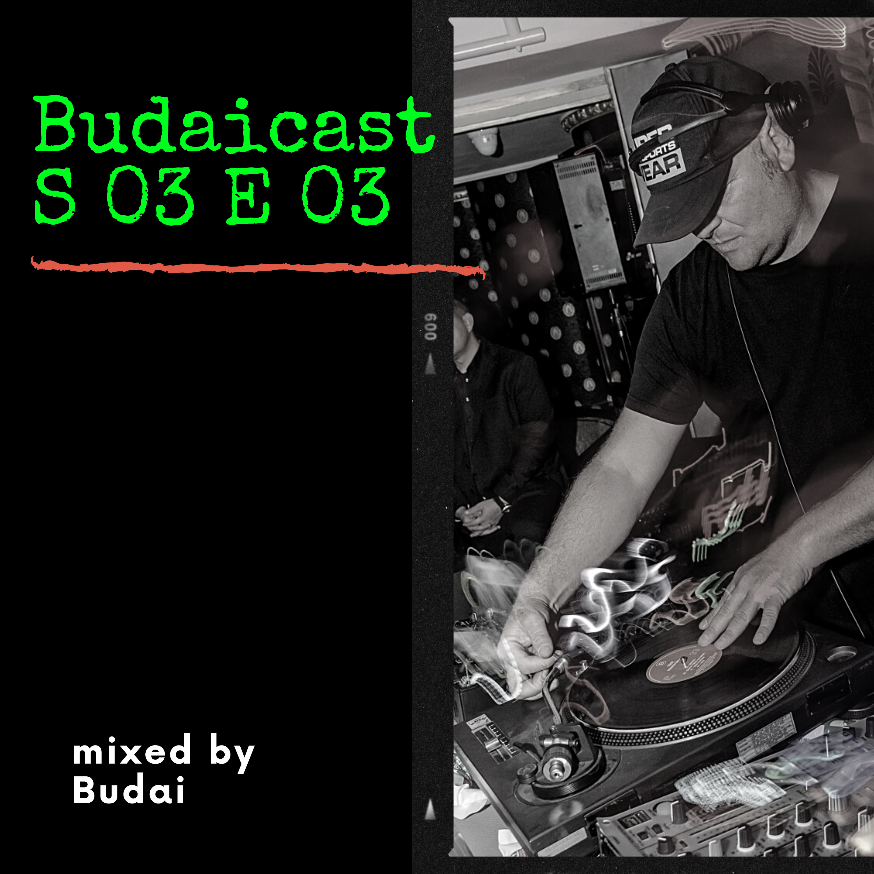 DJ Budai - Budaicast S3 E3 episode artwork