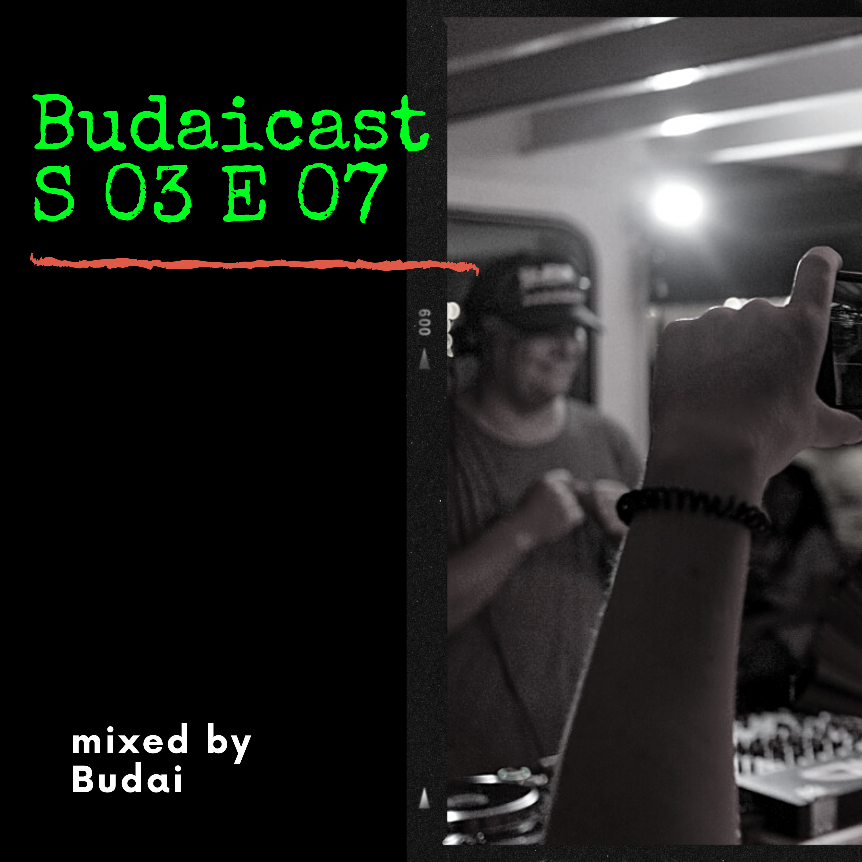 DJ Budai - Budaicast S3 E7 episode artwork