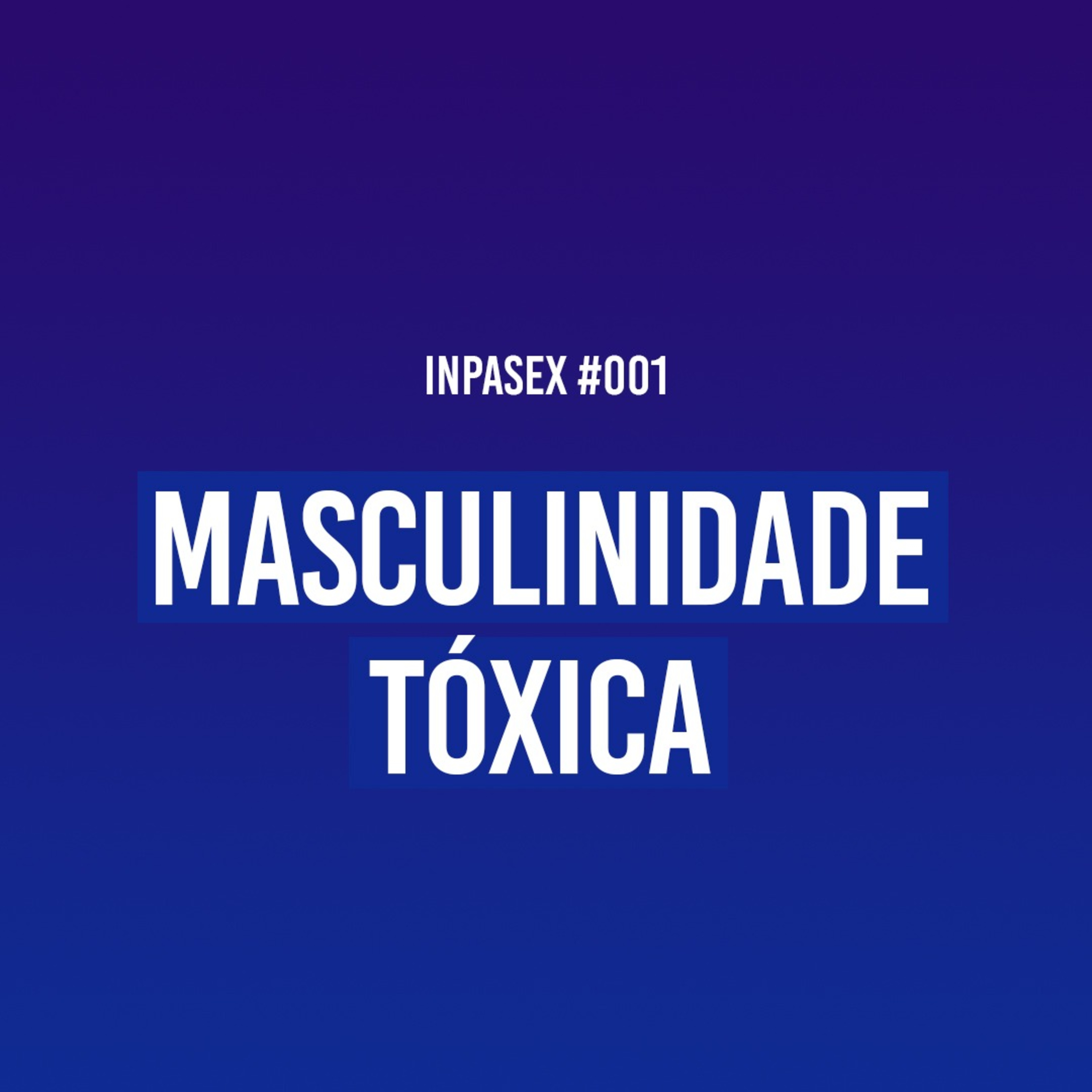 InPaSex: Sexo, Relacionamento e Comportamento