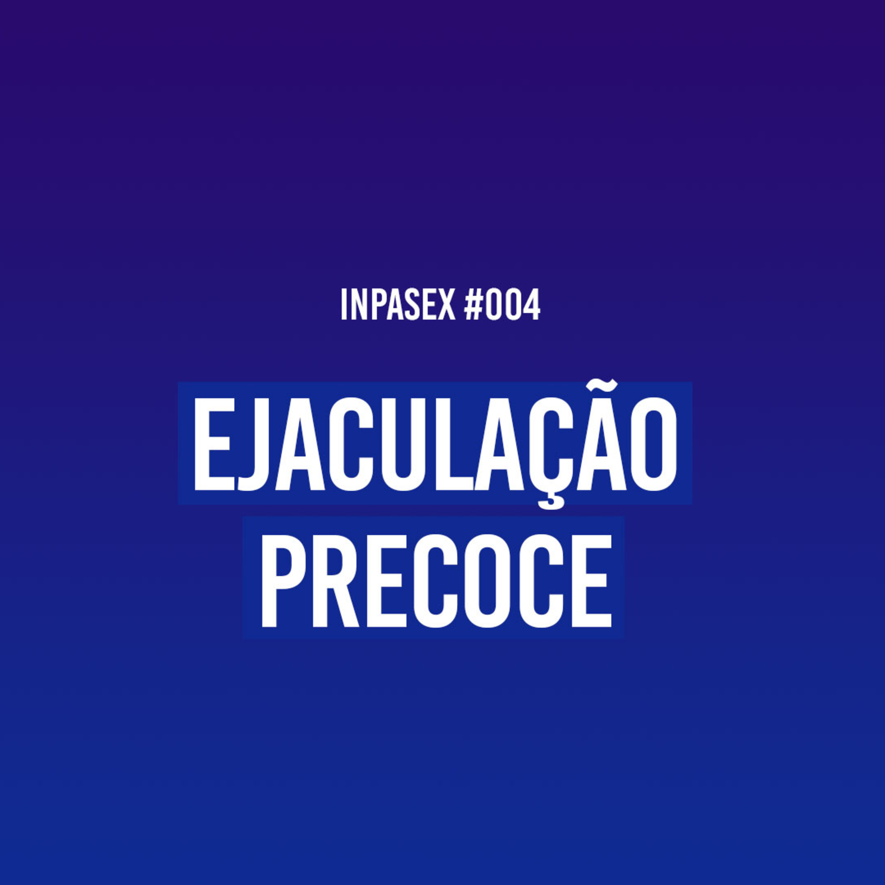 InPaSex: Sexo, Relacionamento e Comportamento