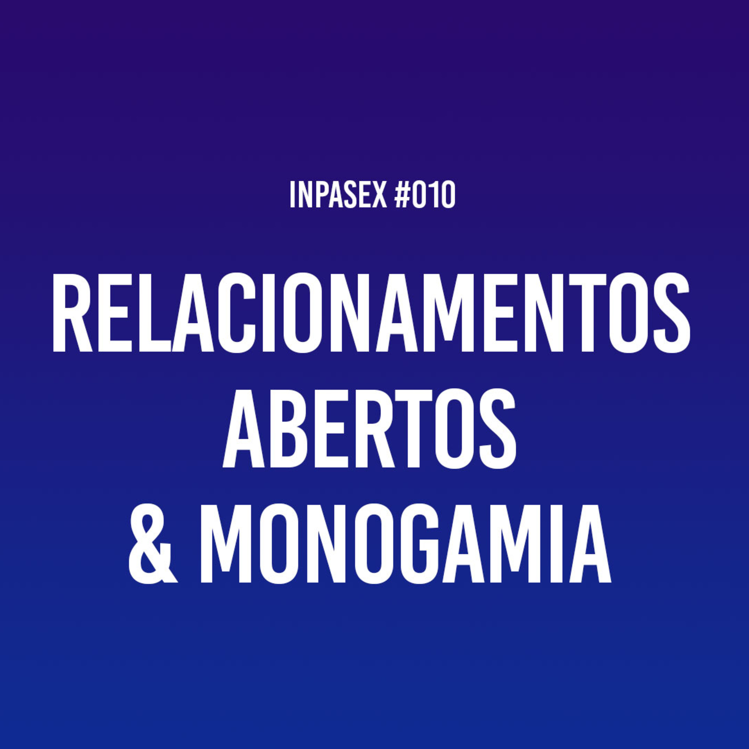 InPaSex: Sexo, Relacionamento e Comportamento