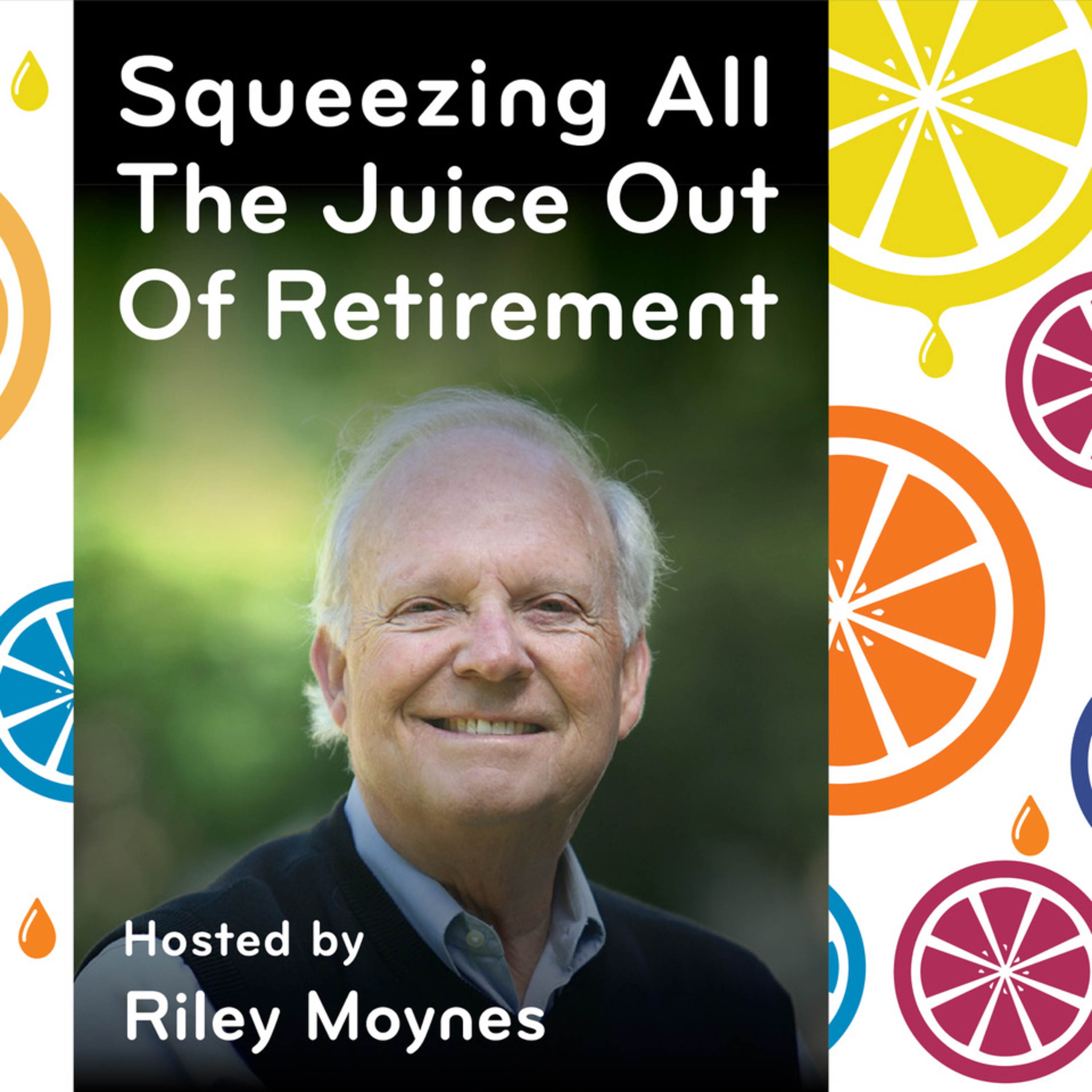 Squeezing All The Juice Out Of Retirement