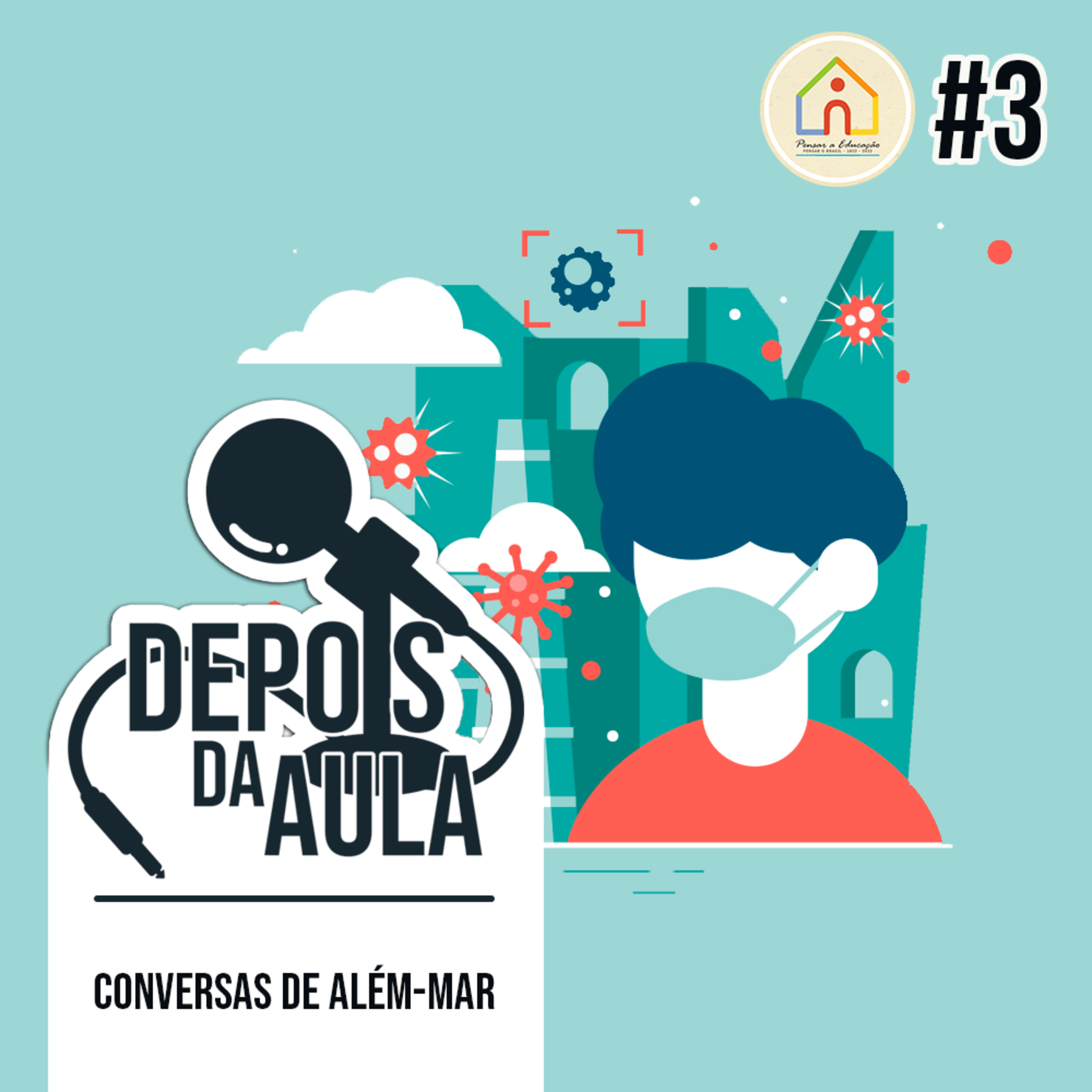 Pensar a Educação, Pensar o Brasil • 1822 - 2022