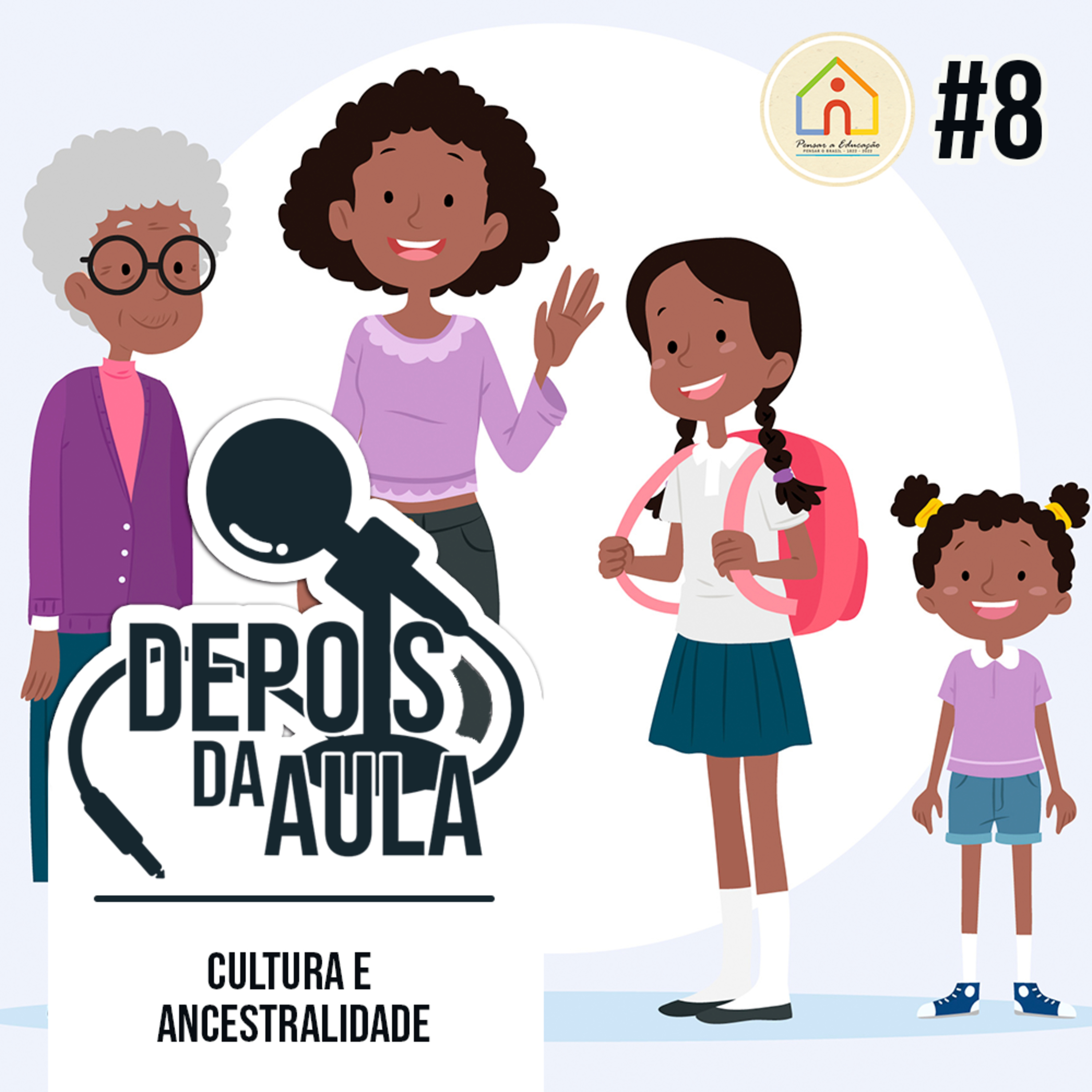 Pensar a Educação, Pensar o Brasil • 1822 - 2022
