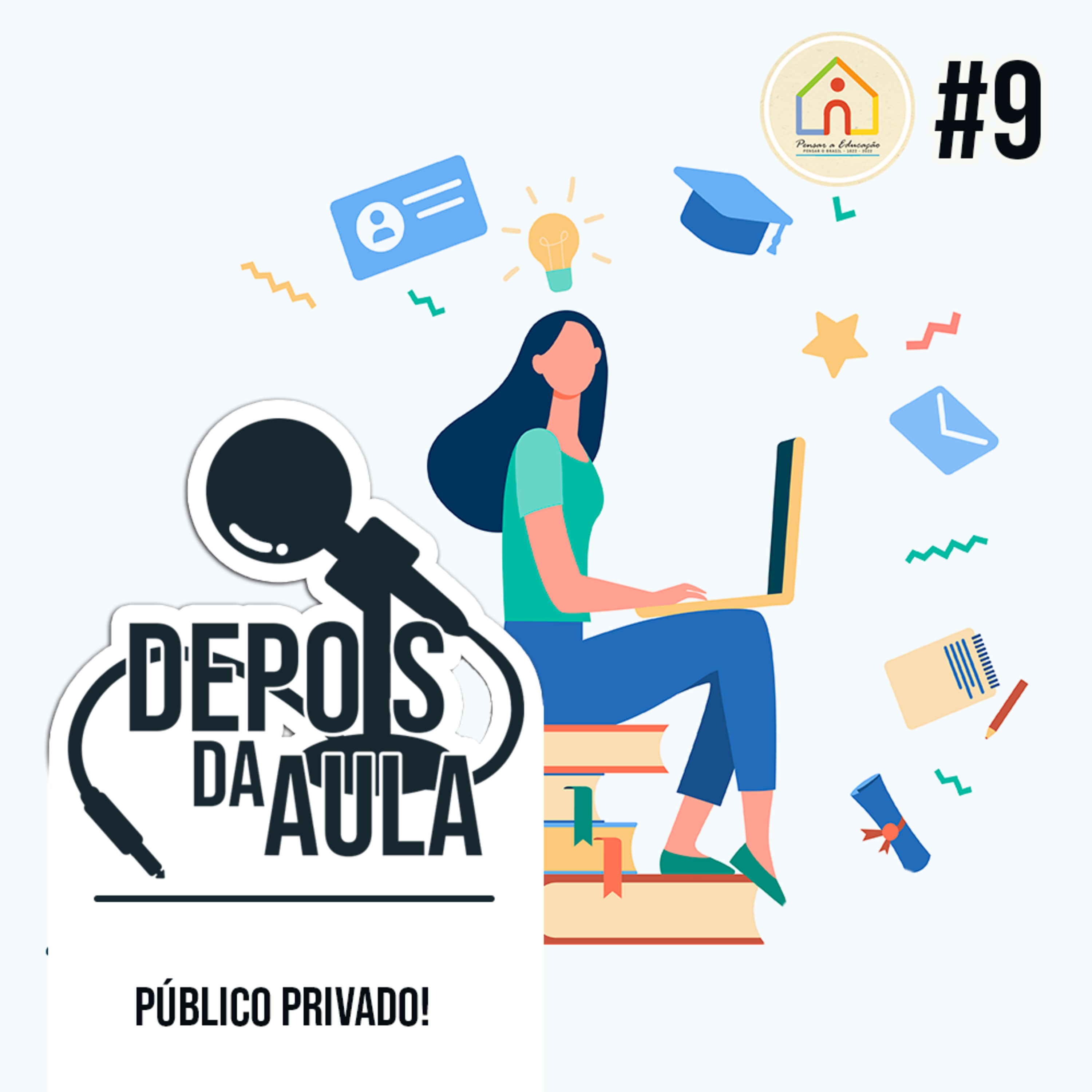 Pensar a Educação, Pensar o Brasil • 1822 - 2022
