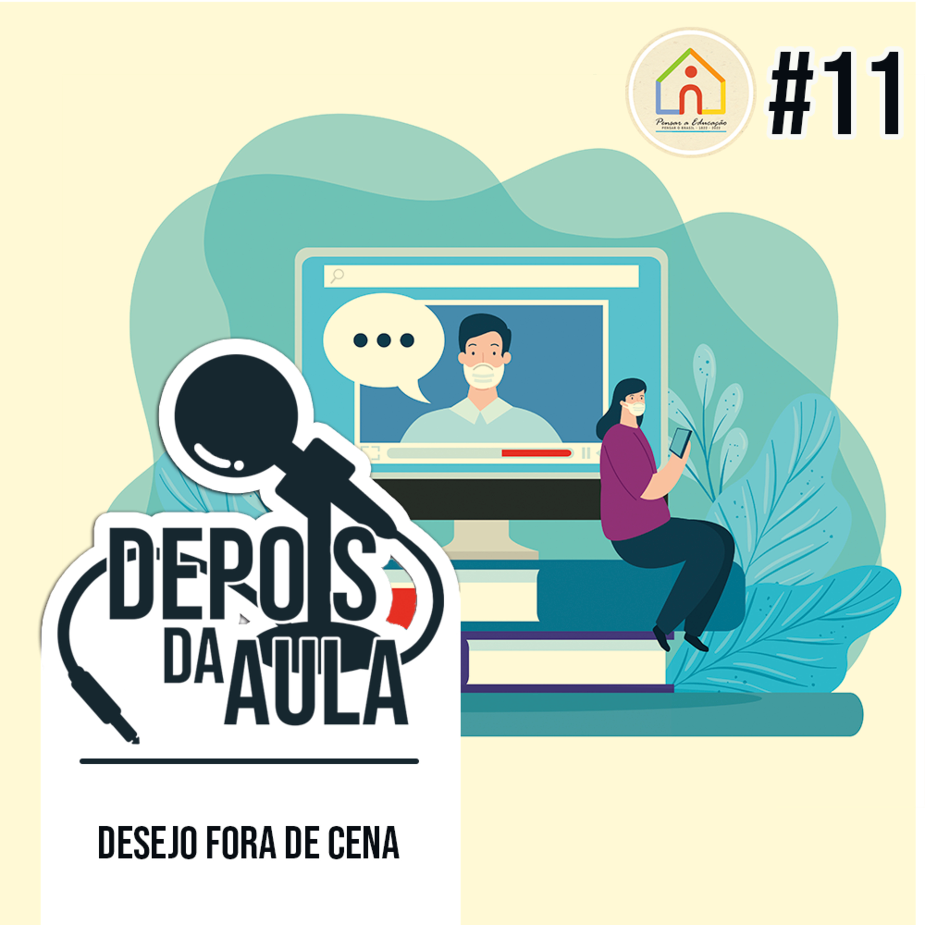 Pensar a Educação, Pensar o Brasil • 1822 - 2022