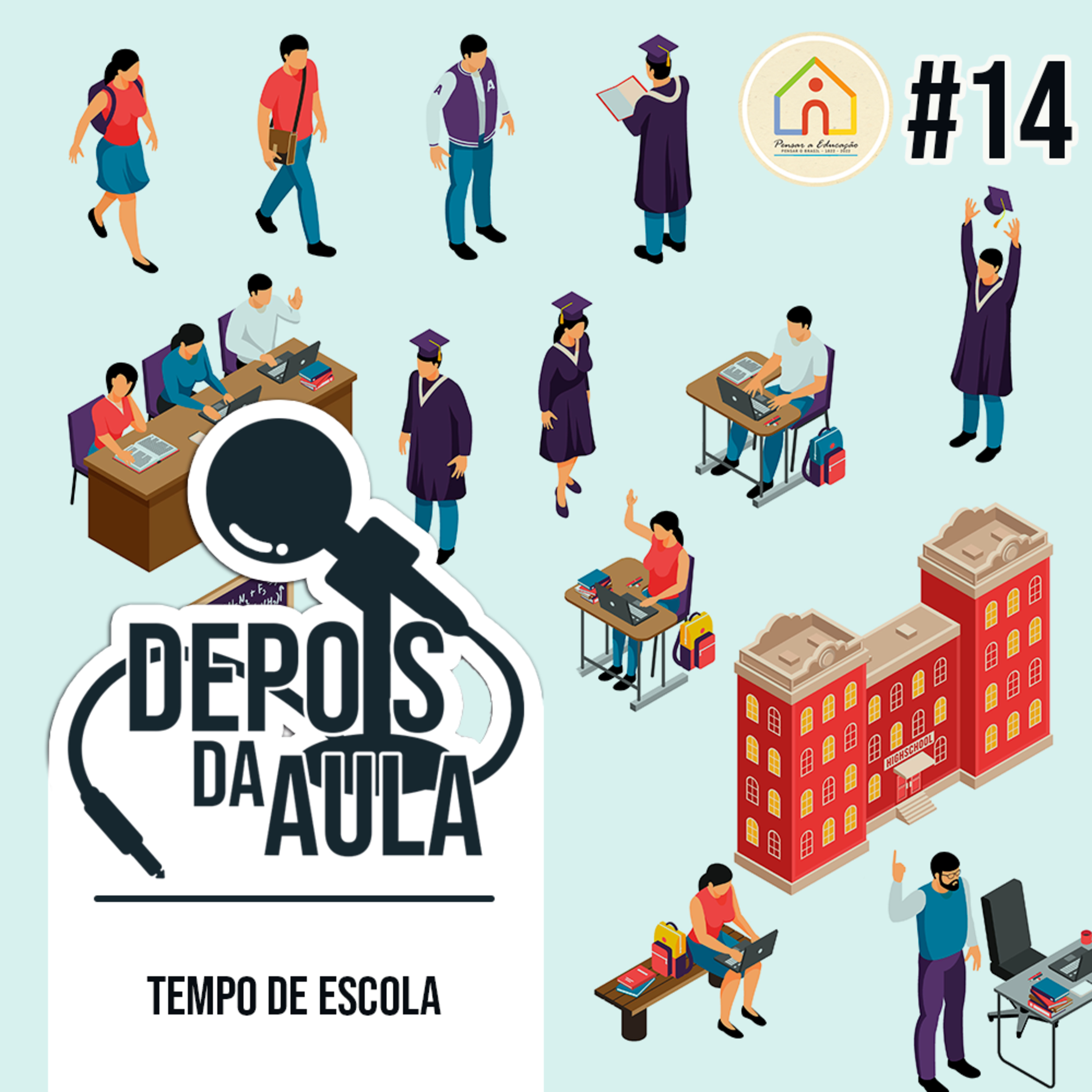 Pensar a Educação, Pensar o Brasil • 1822 - 2022