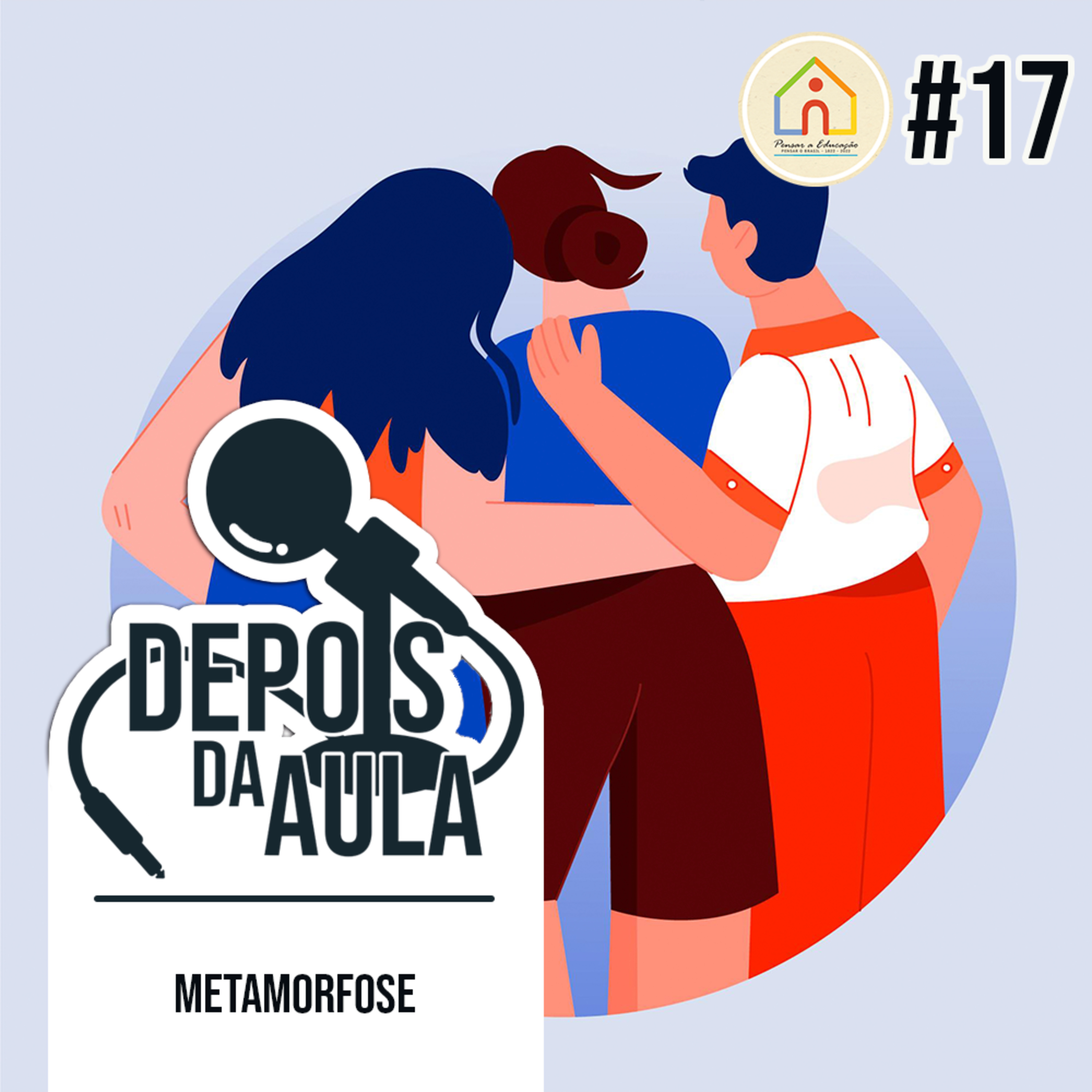 Pensar a Educação, Pensar o Brasil • 1822 - 2022