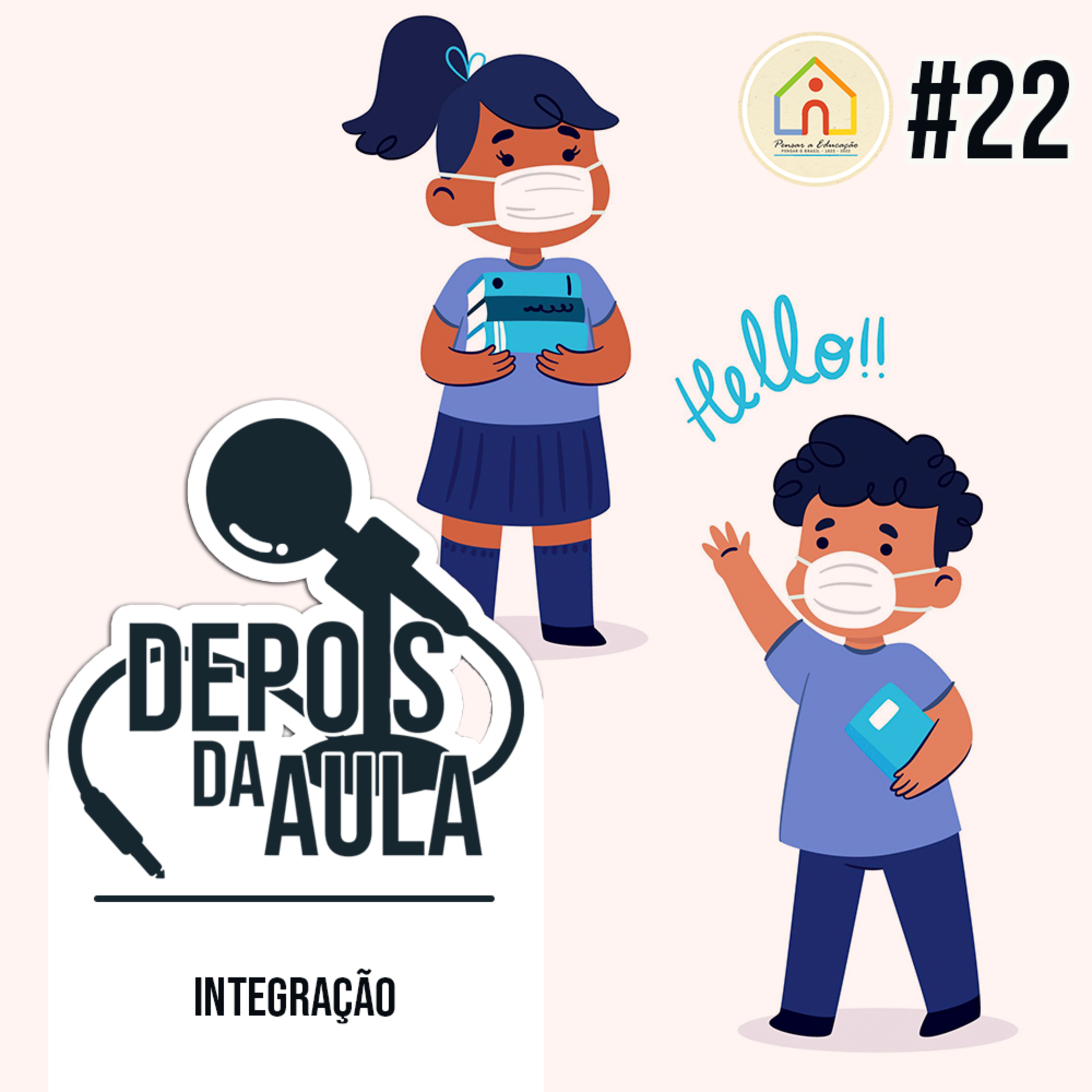 Pensar a Educação, Pensar o Brasil • 1822 - 2022
