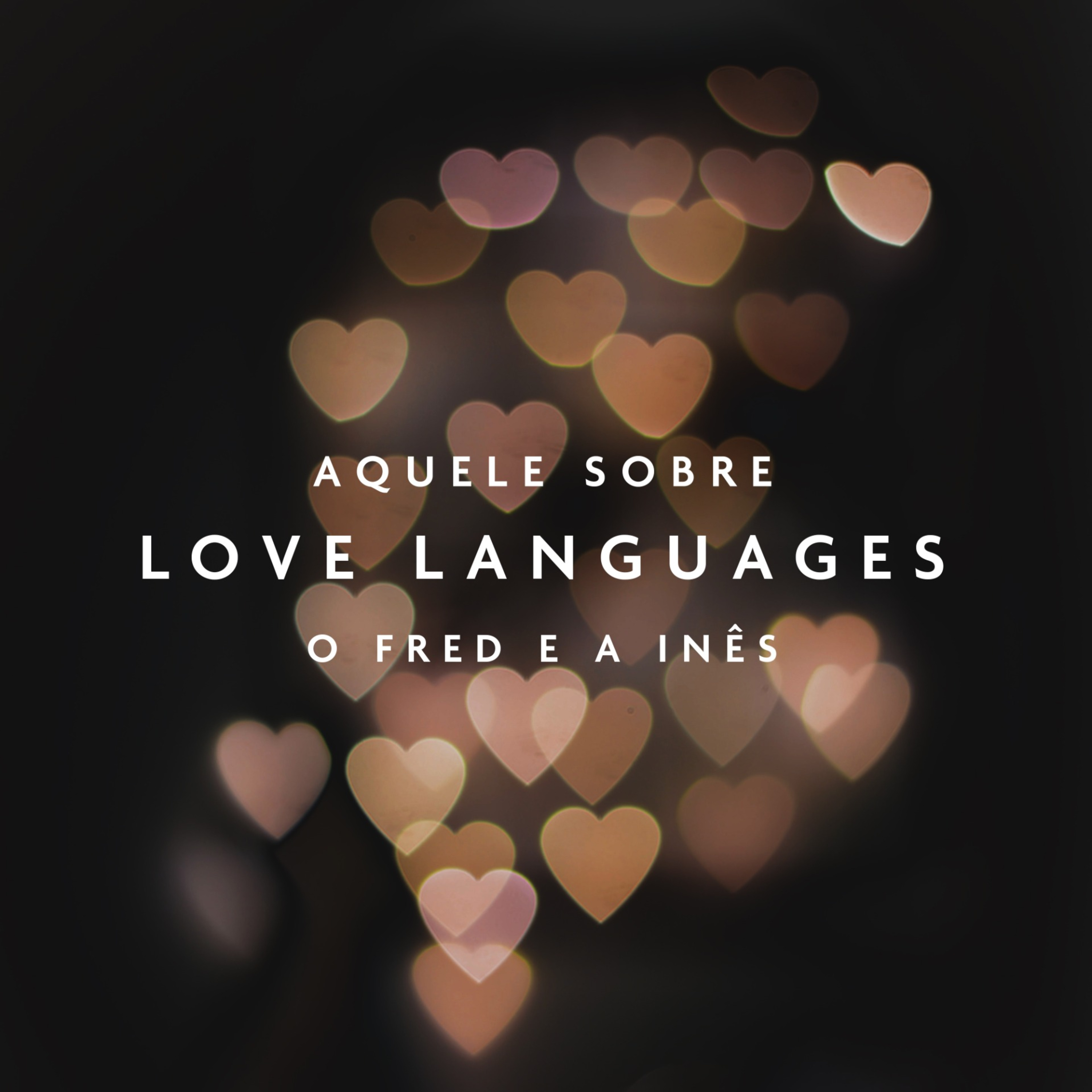 Aquele Sobre Love Languages