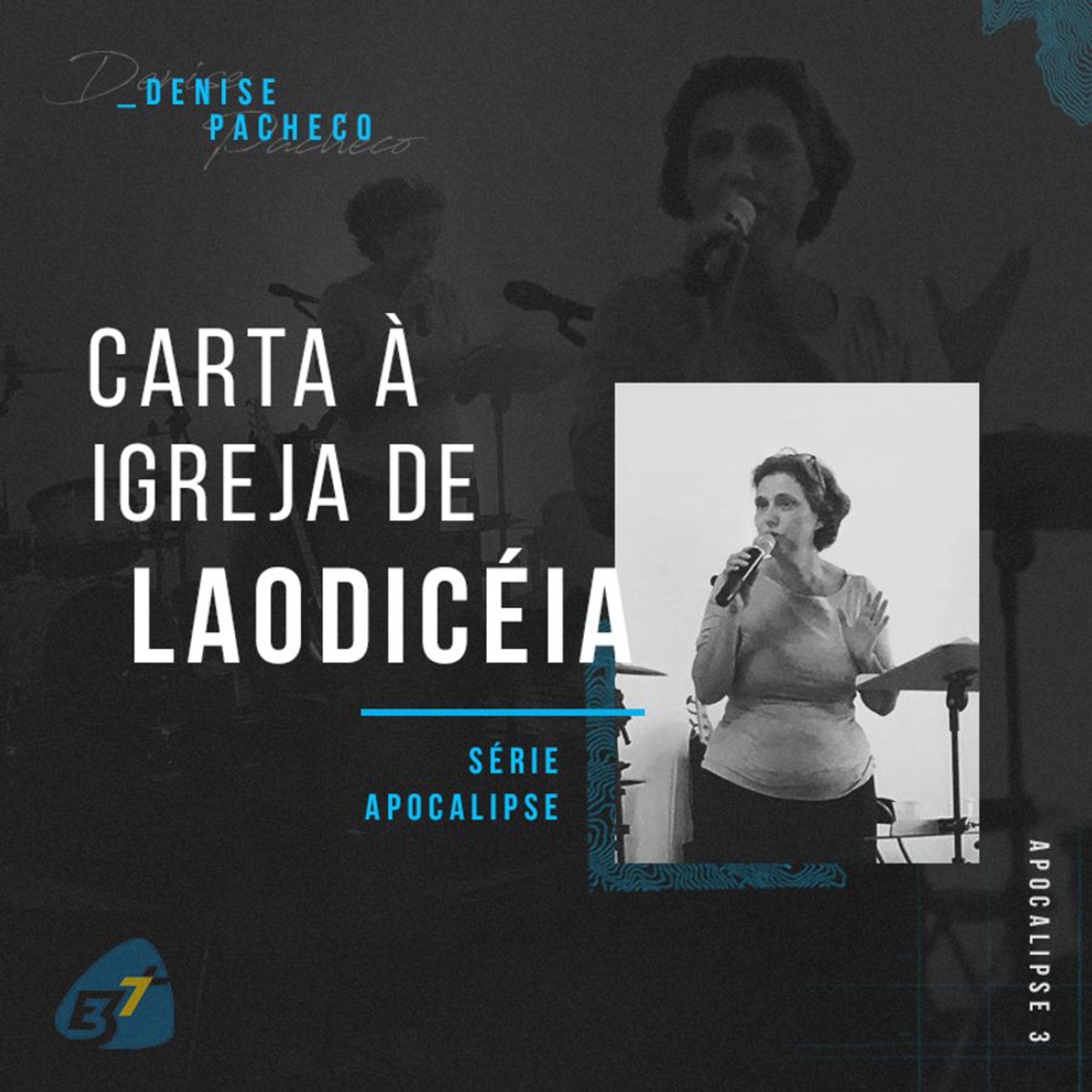 Carta à Igreja de LAODICEIA // Série APOCALIPSE - Denise Pacheco episode artwork