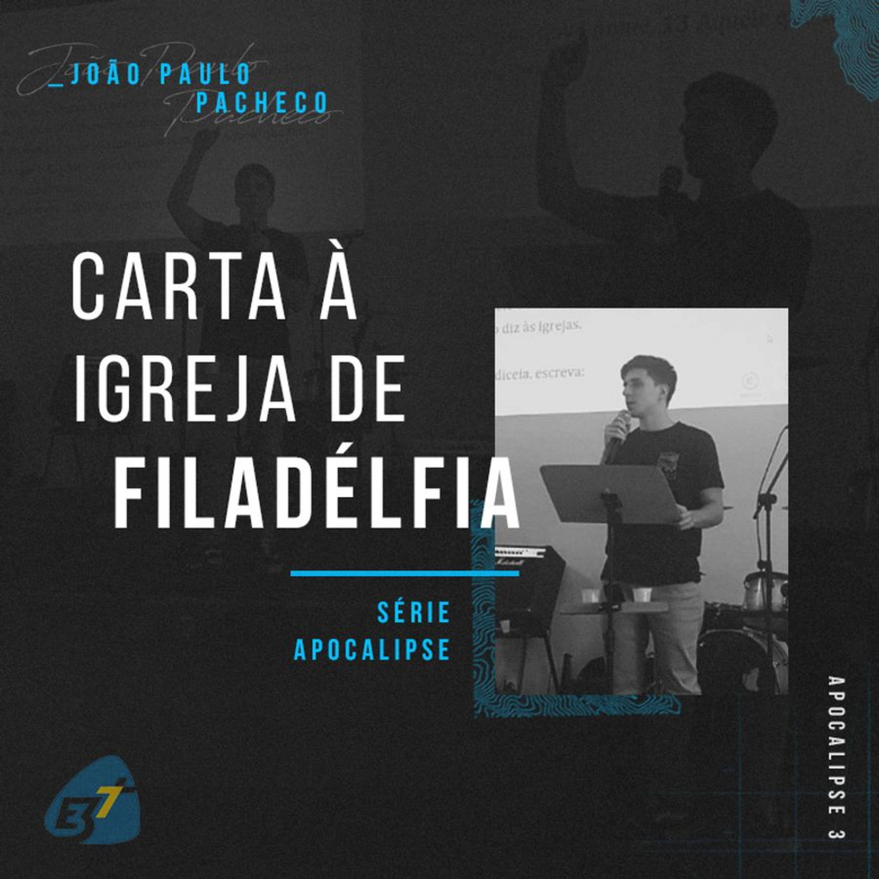 Carta à igreja de FILADÉLFIA // Série APOCALIPSE - João Paulo Pacheco episode artwork