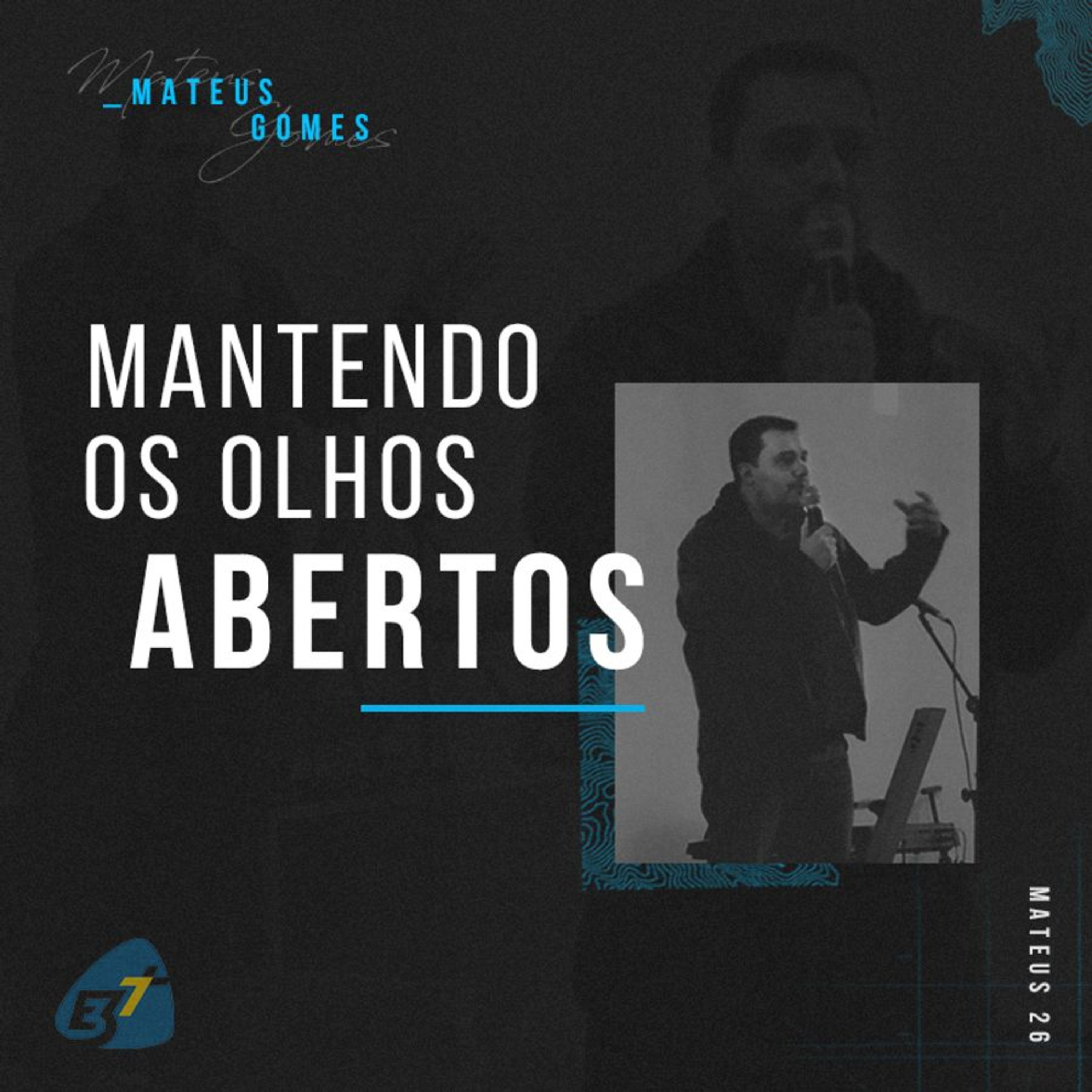 Mantendo os Olhos Abertos - Mateus Gomes episode artwork