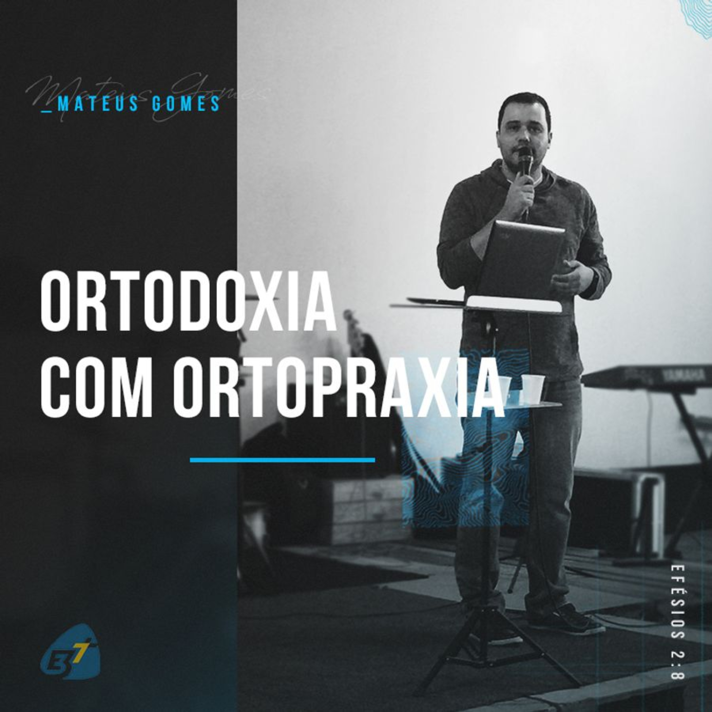 Ortodoxia com Ortopraxia - Mateus Gomes episode artwork