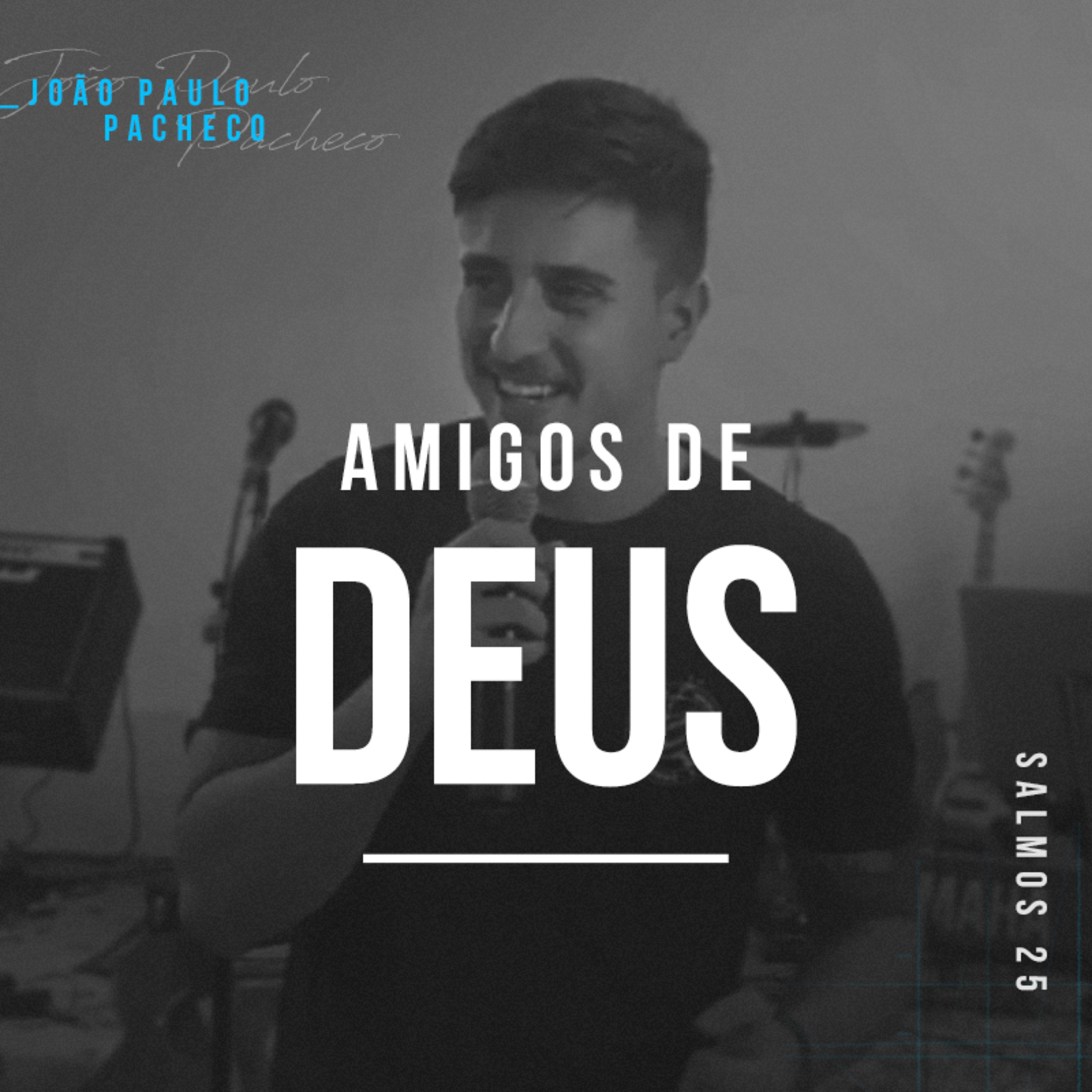 Amigos de Deus - João Paulo Pacheco episode artwork