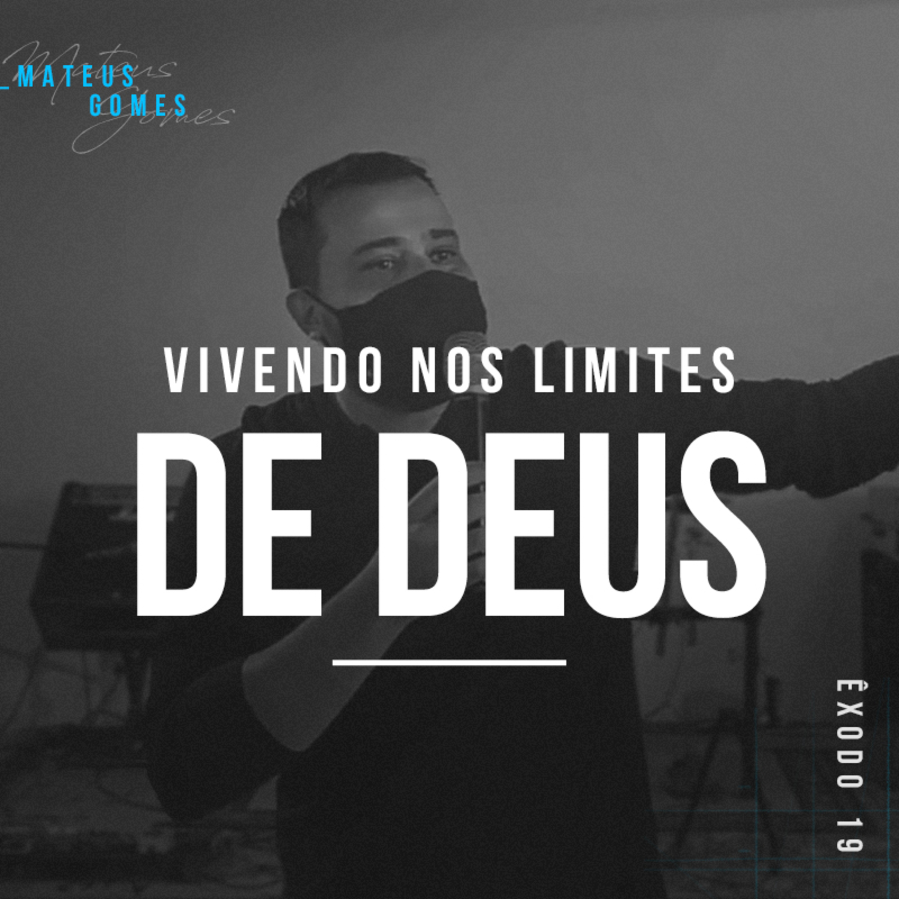 Vivendo Nos Limites de Deus - Mateus Gomes episode artwork